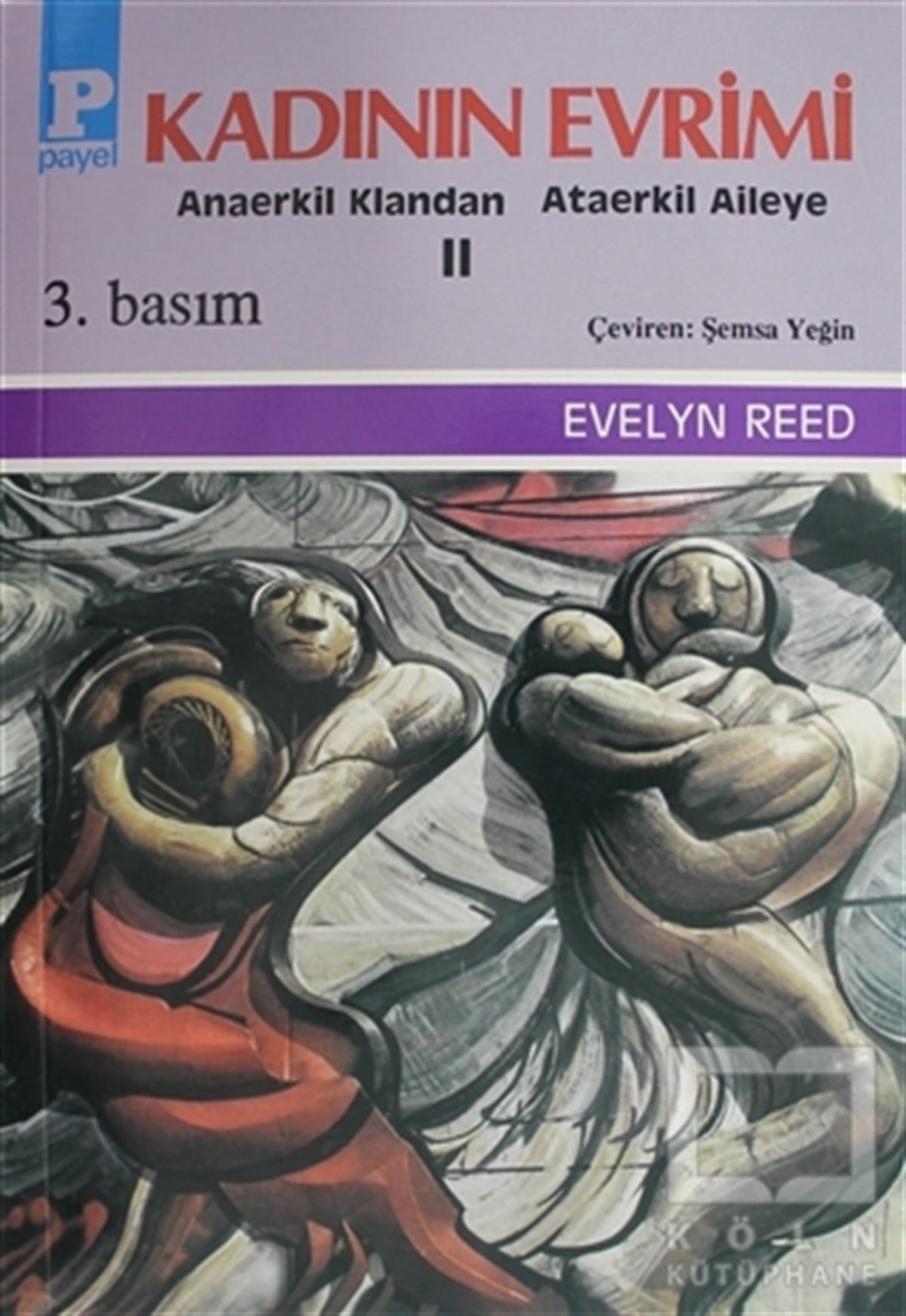 Evelyn ReedKadın Sorunu - FeminizmKadının Evrimi 2