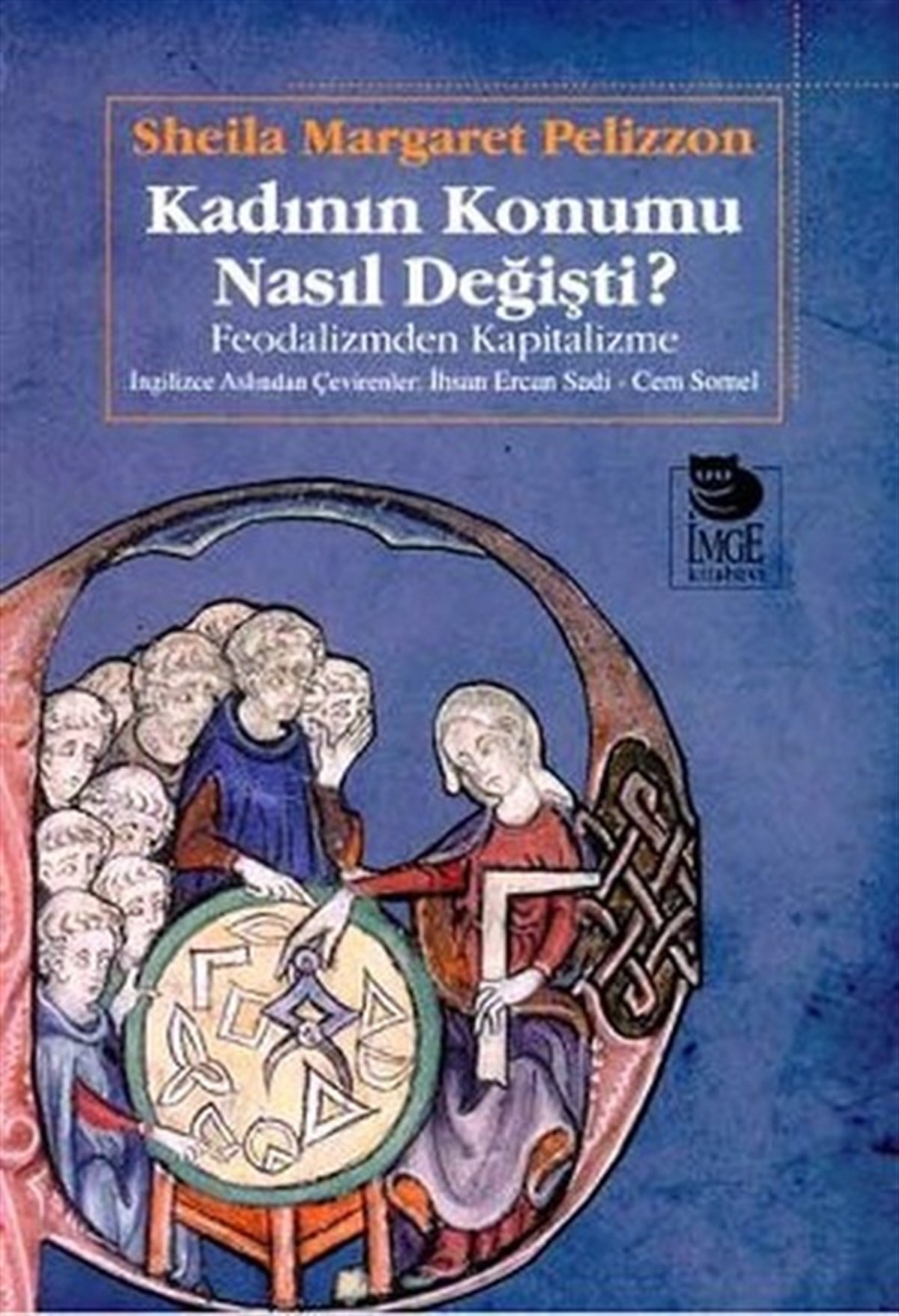 Sheila Margaret PelizzonKadınKadının Konumu Nasıl Değişti?
