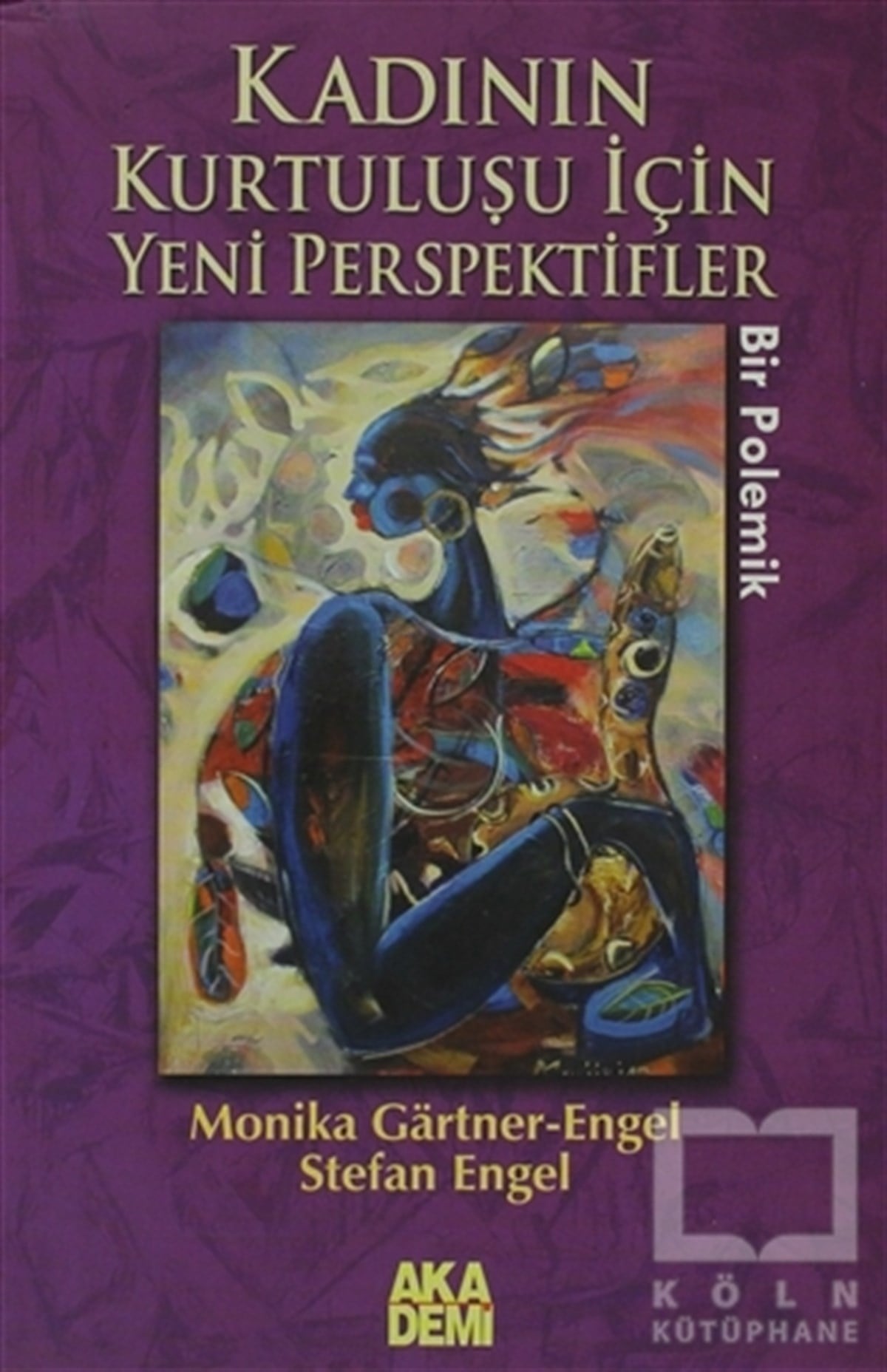 Stefan EngelKadın Sorunu - FeminizmKadının Kurtuluşu İçin Yeni Perspektifler
