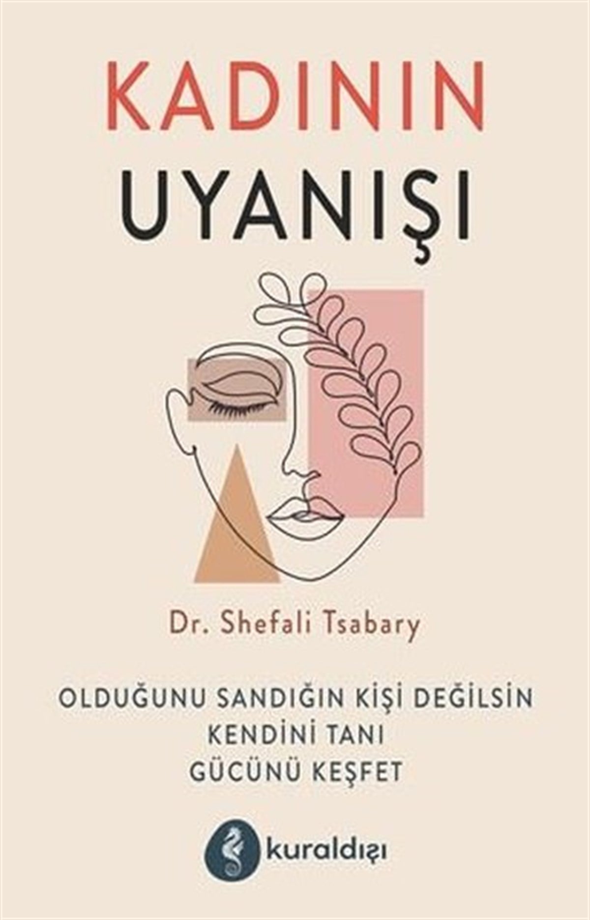 Shefali TsabaryKişisel Gelişim KitaplarıKadının Uyanışı