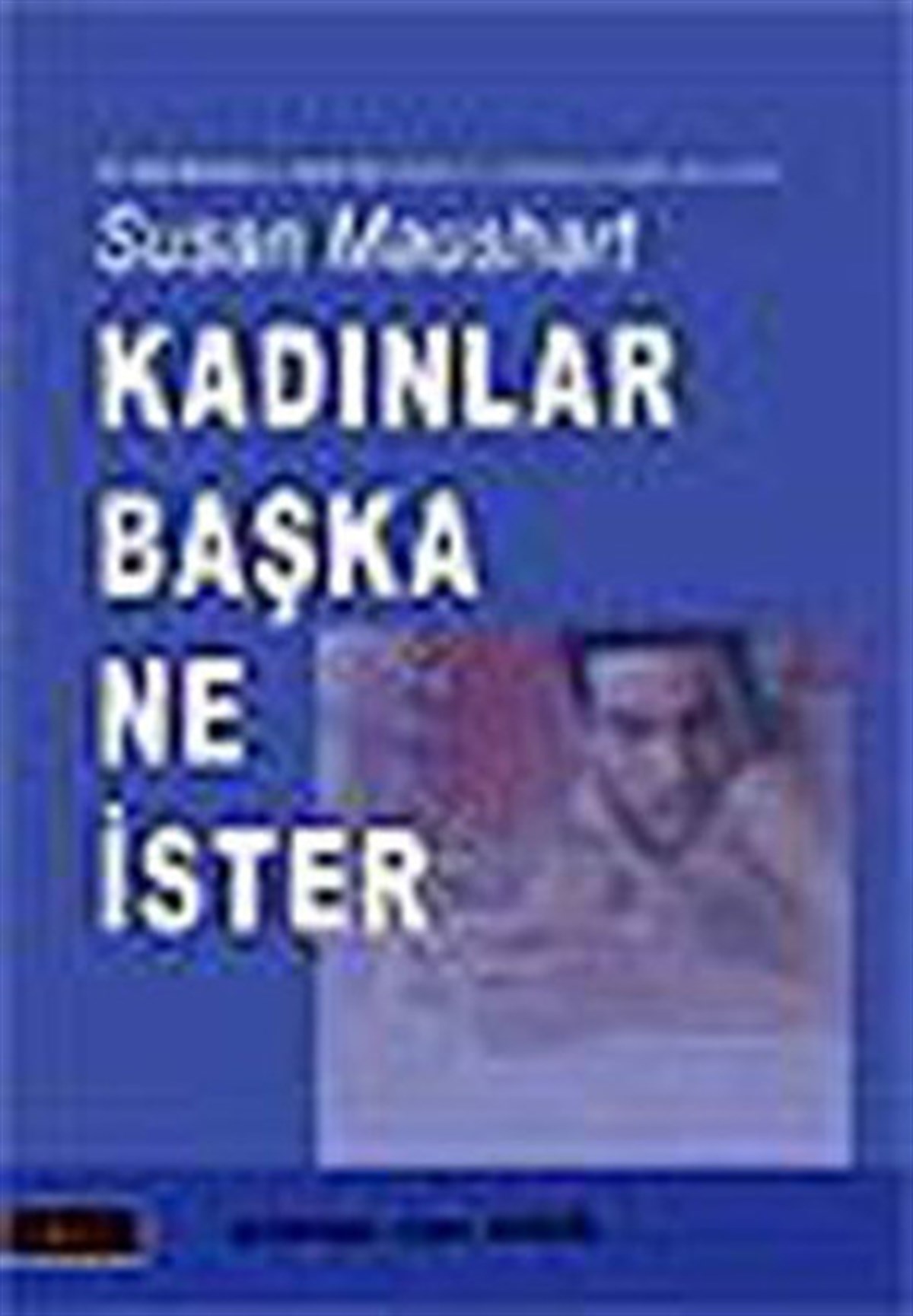 Susan MaushartKişisel Gelişim KitaplarıKadınlar Başka Ne İster