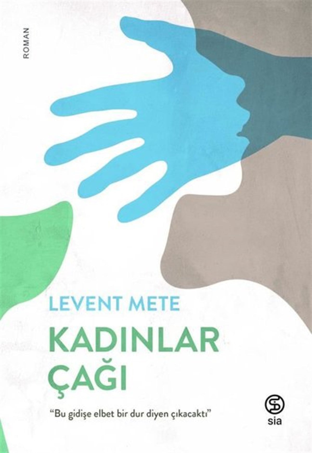 Levent MeteTürkiye RomanKadınlar Çağı