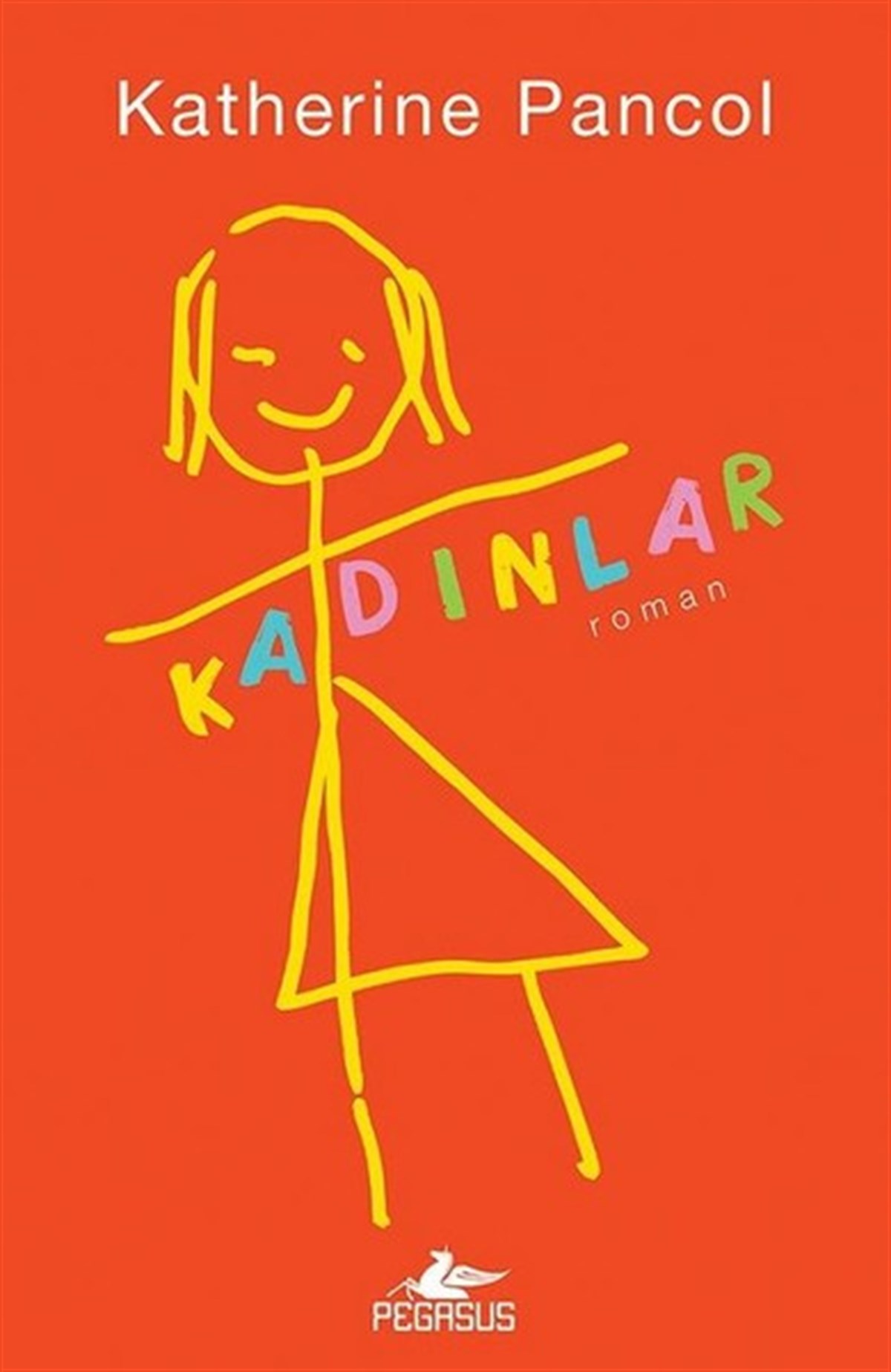 Katherine PancolDünya RomanKadınlar Cilt 1
