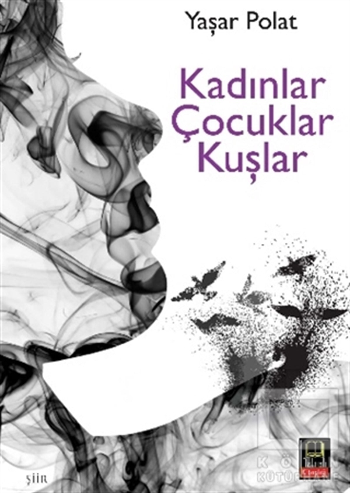 Yaşar PolatŞiirKadınlar Çocuklar Kuşlar