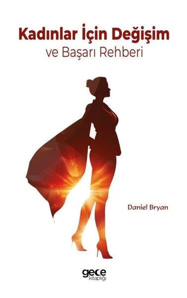 Daniel BryanKişisel Gelişim KitaplarıKadınlar İçin Değişim ve Başarı Rehberi