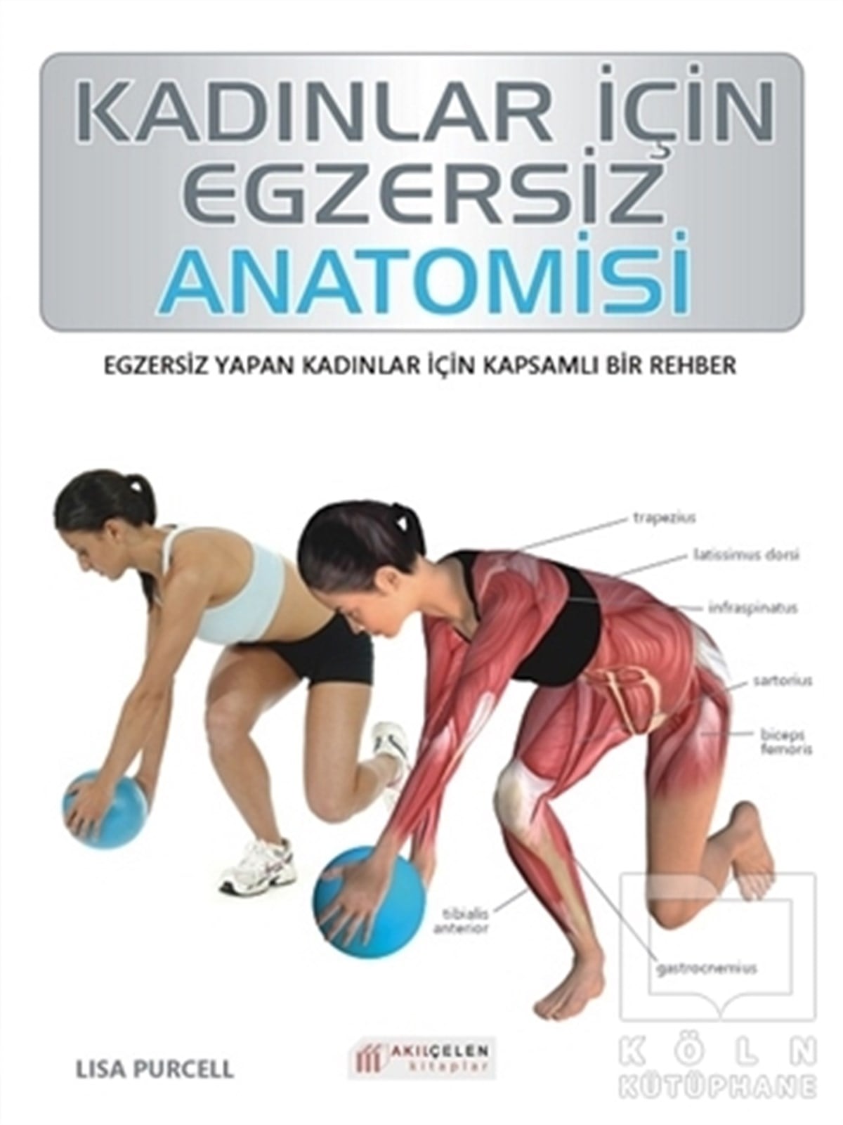 Lisa PurcellSporKadınlar İçin Egzersiz Anatomisi