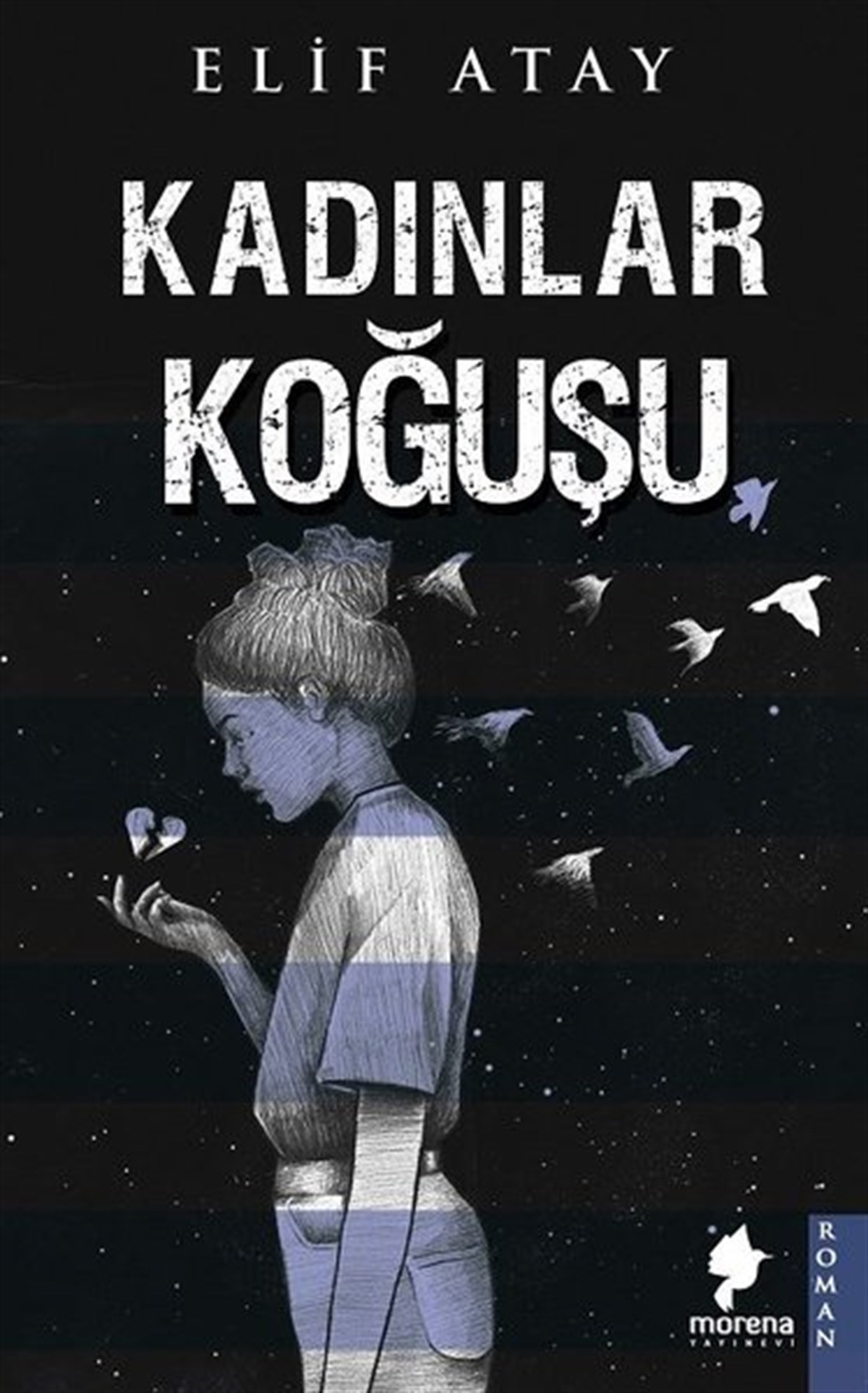 Elif AtayTürkçe RomanlarKadınlar Koğuşu