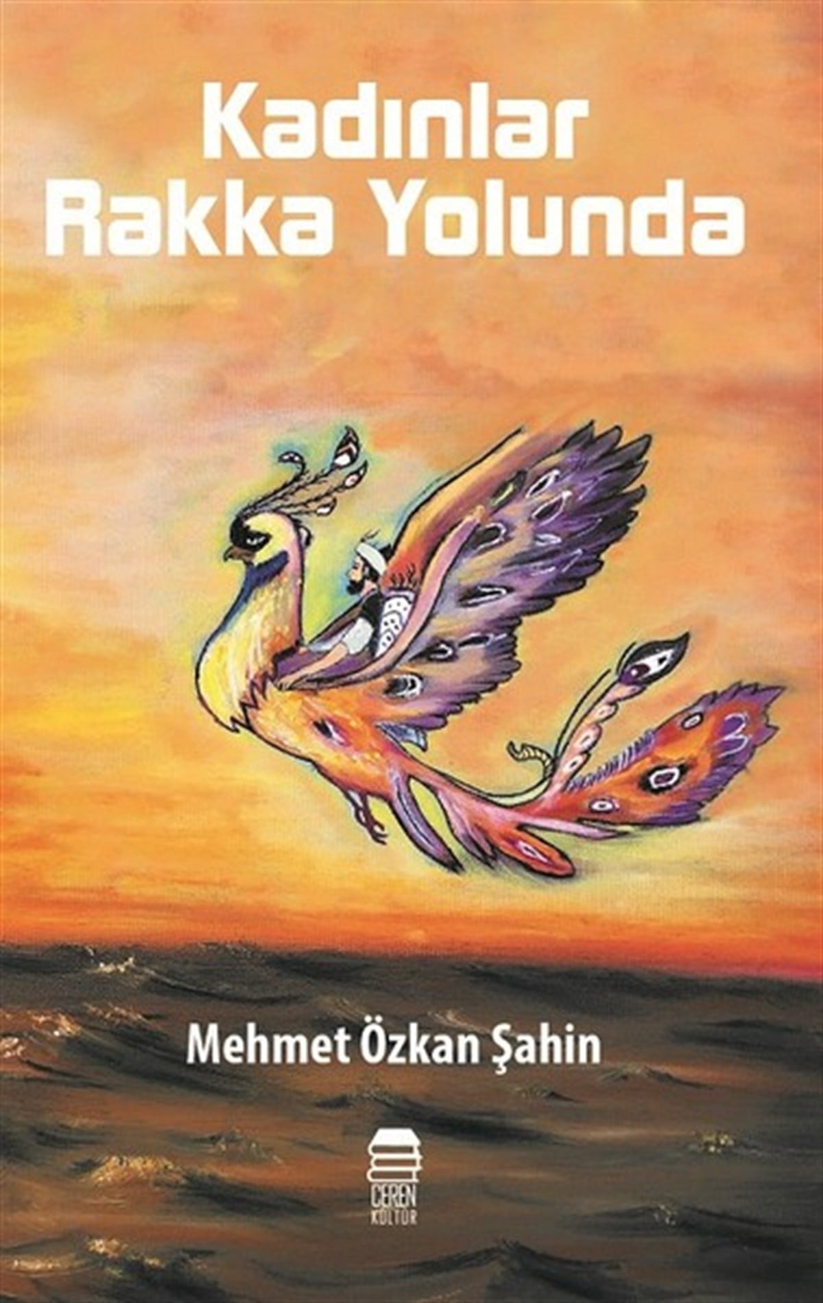 Mehmet ŞahinTürk ŞiiriKadınlar Rakka Yolunda