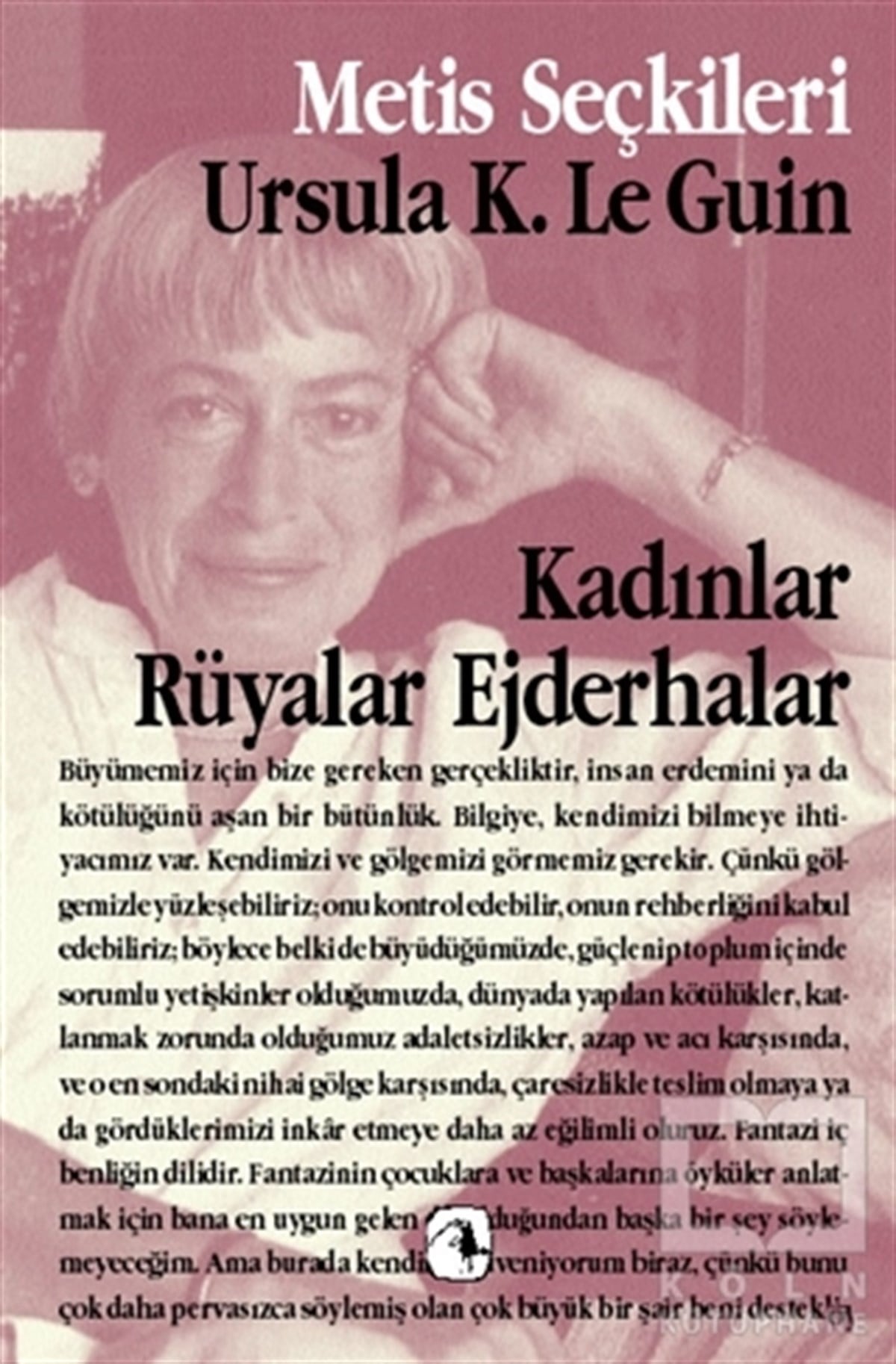 Ursula K. Le GuinDiğerKadınlar, Rüyalar, Ejderhalar
