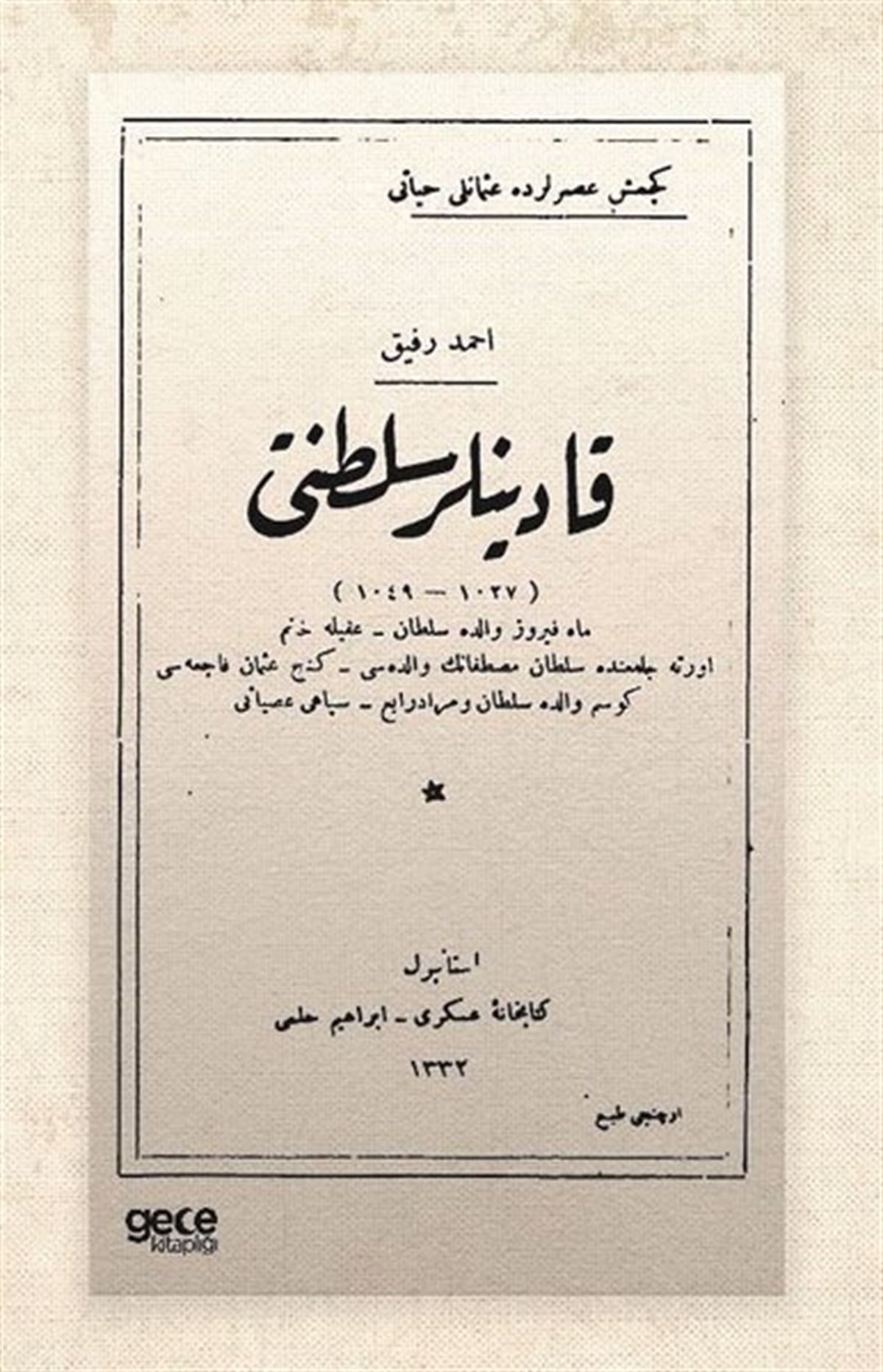 Ahmet Refik AltınayOsmanlicaKadınlar Saltanatı - Osmanlıca