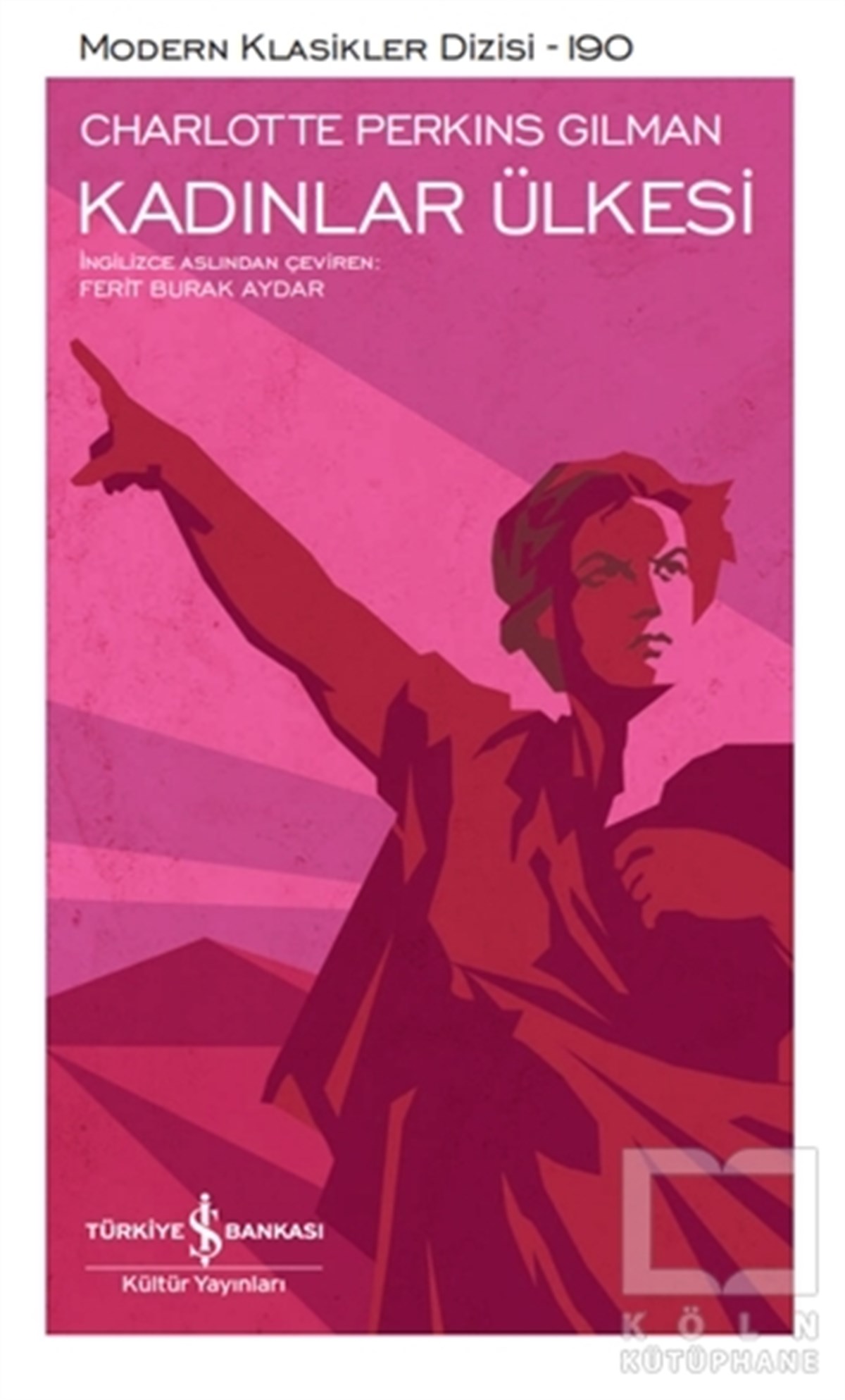 Charlotte Perkins GilmanDünya Klasikleri & Klasik KitaplarKadınlar Ülkesi (Ciltli)