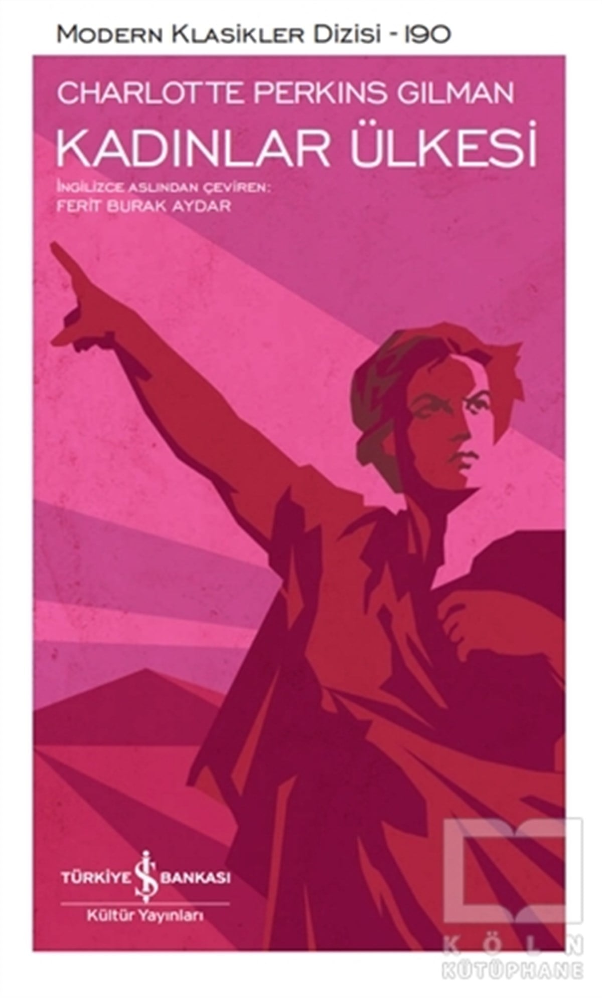 Charlotte Perkins GilmanDünya Klasikleri & Klasik KitaplarKadınlar Ülkesi