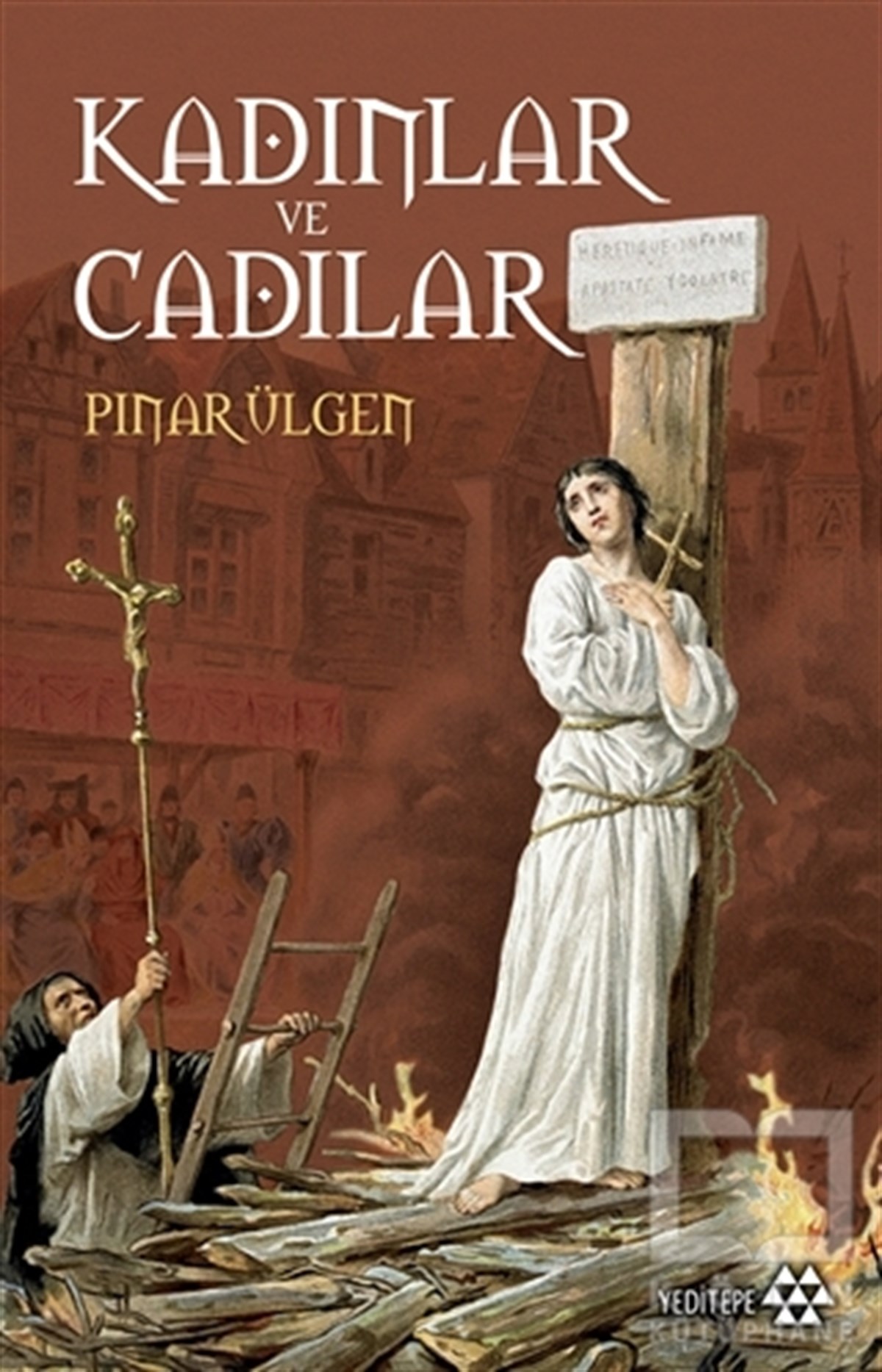 Pınar ÜlgenAraştırma - İncelemeKadınlar ve Cadılar