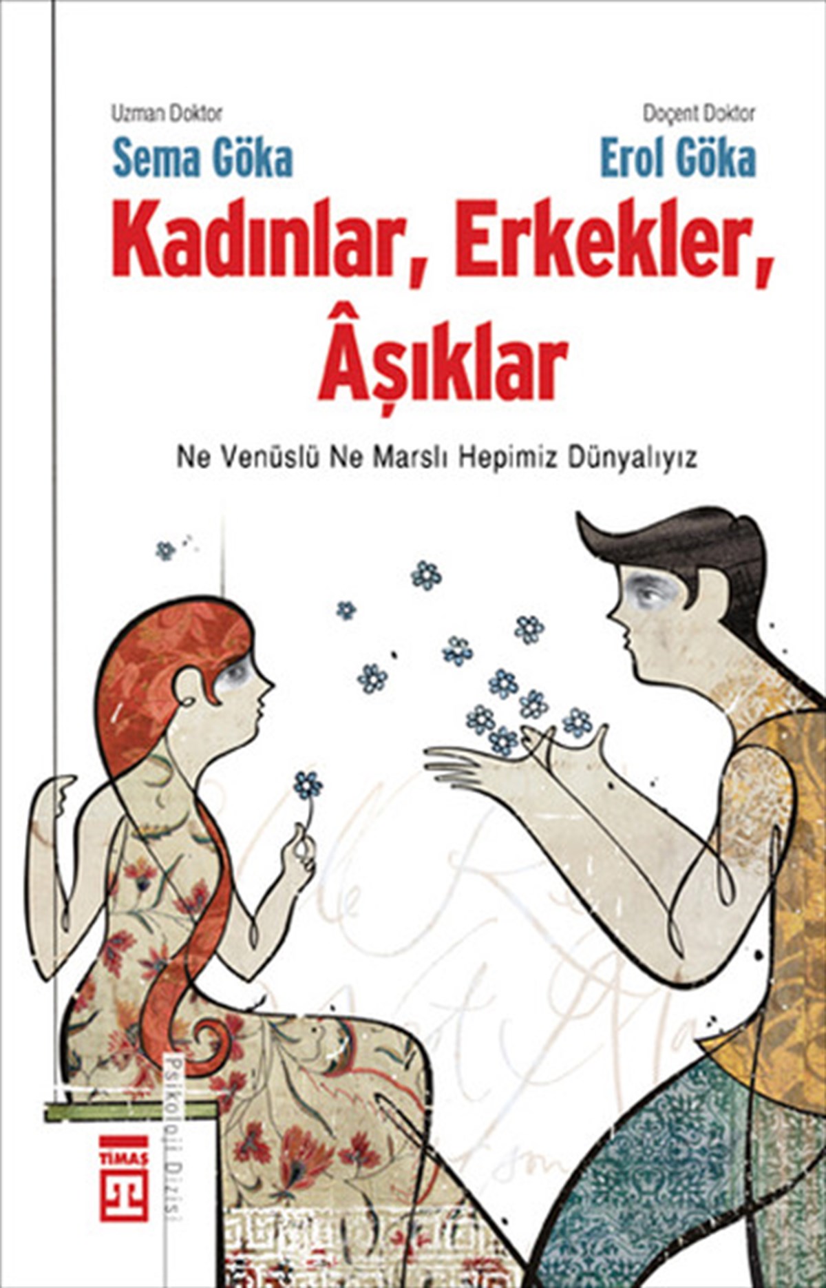 Erol GökaPsikoloji BilimiKadınlarErkeklerAşıklar