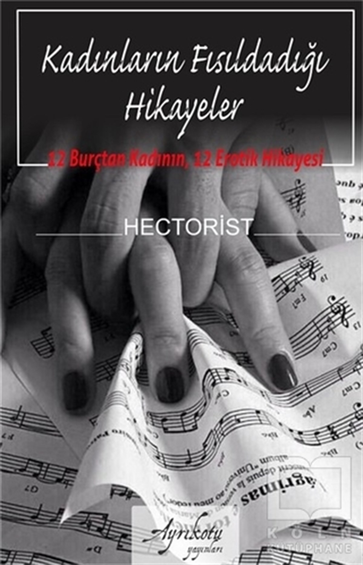 HectoristRomanKadınların Fısıldadığı Hikayeler