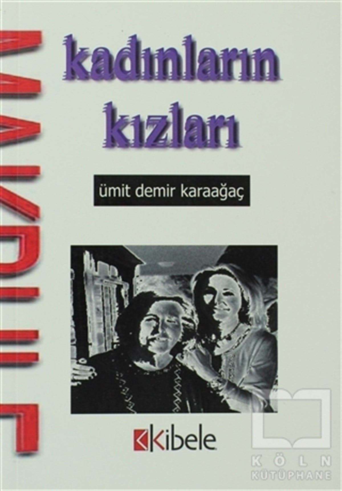 Ümit Demir KaraağaçTürk EdebiyatıKadınların Kızları