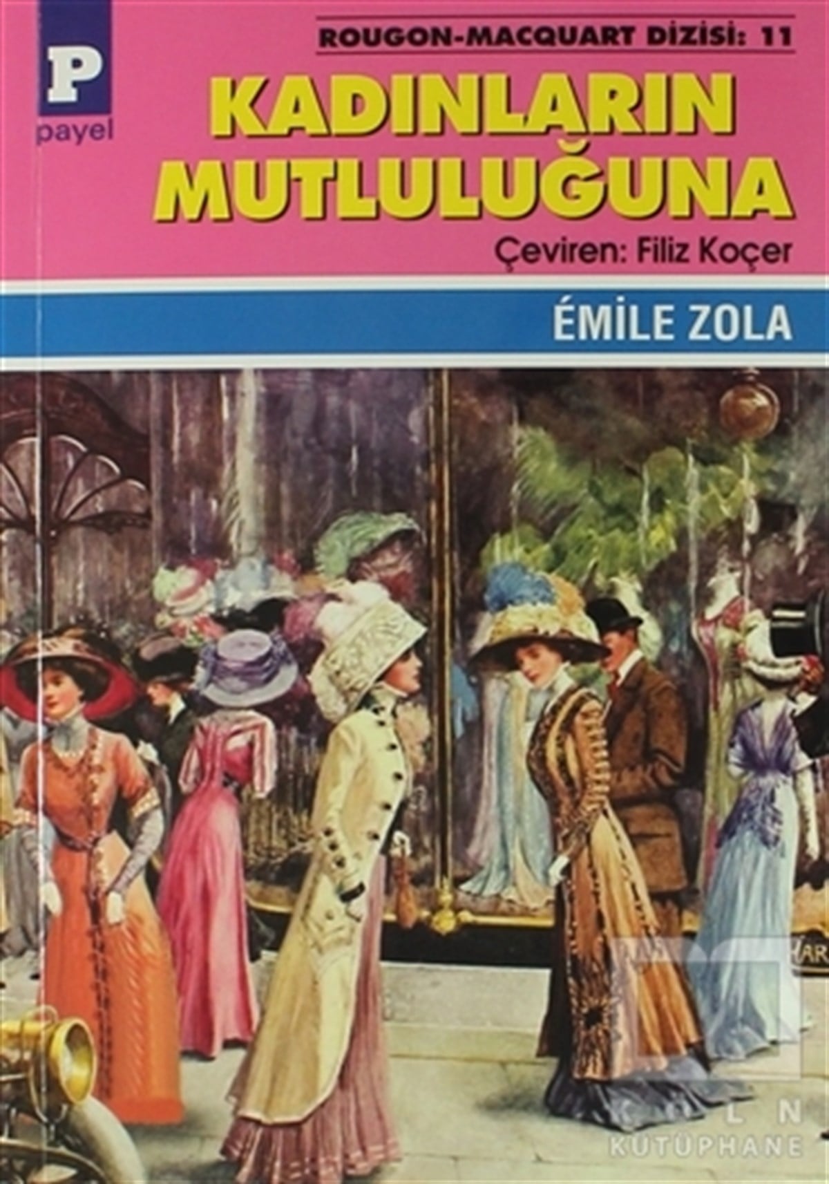 Emile ZolaRomanKadınların Mutluluğuna
