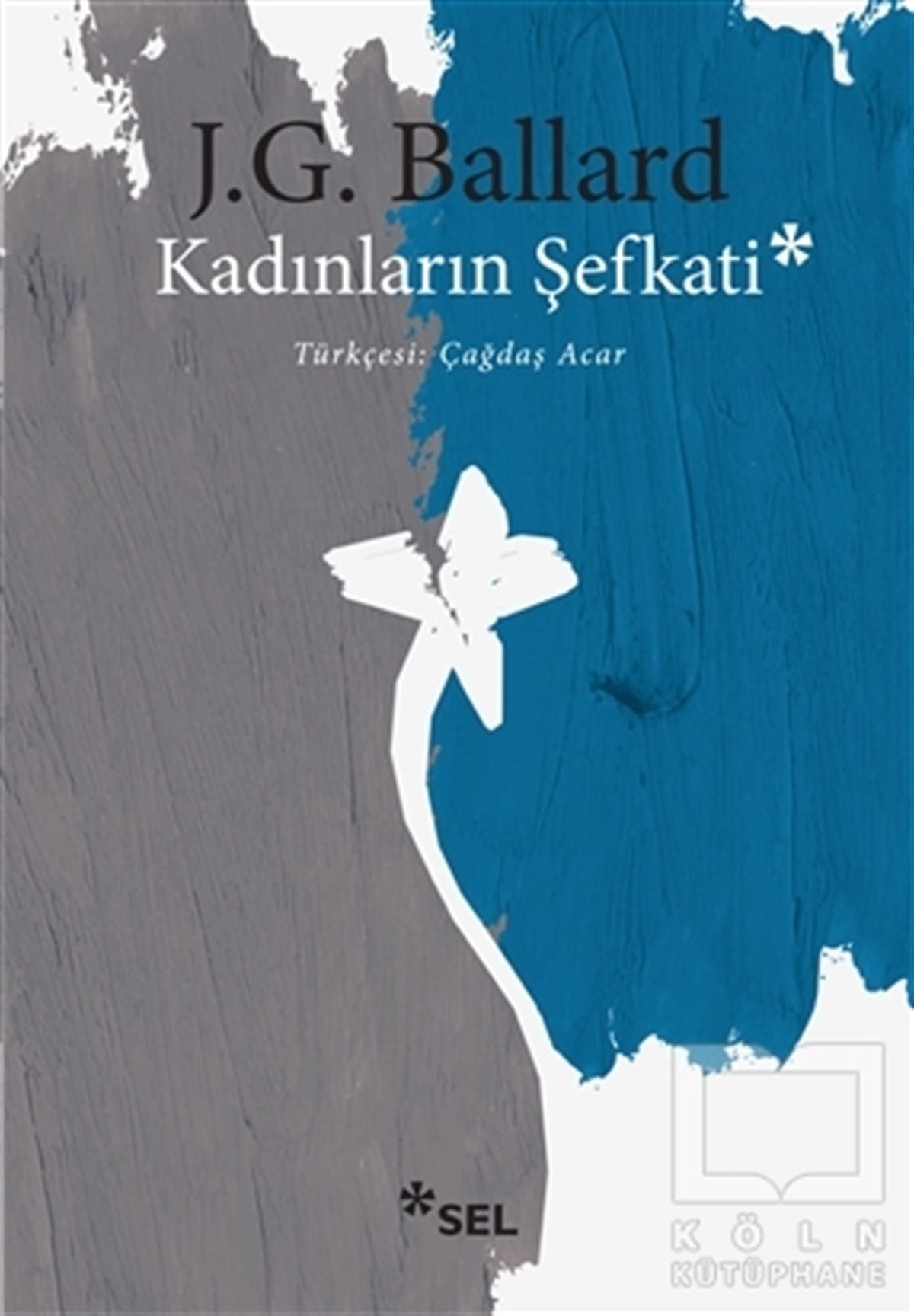 J. G. BallardTürkçe RomanlarKadınların Şefkati