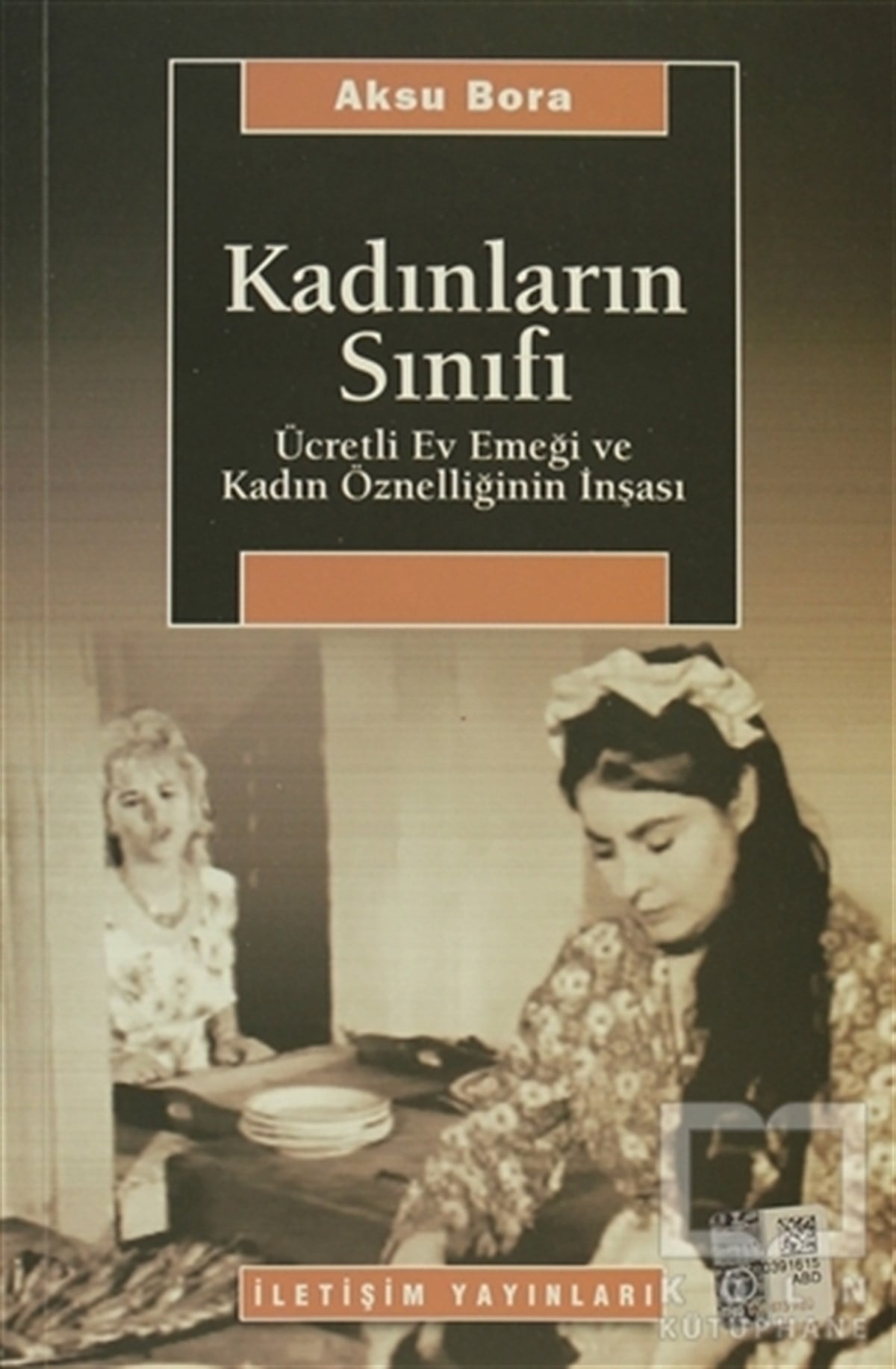 Aksu BoraKadın Sorunu - FeminizmKadınların Sınıfı