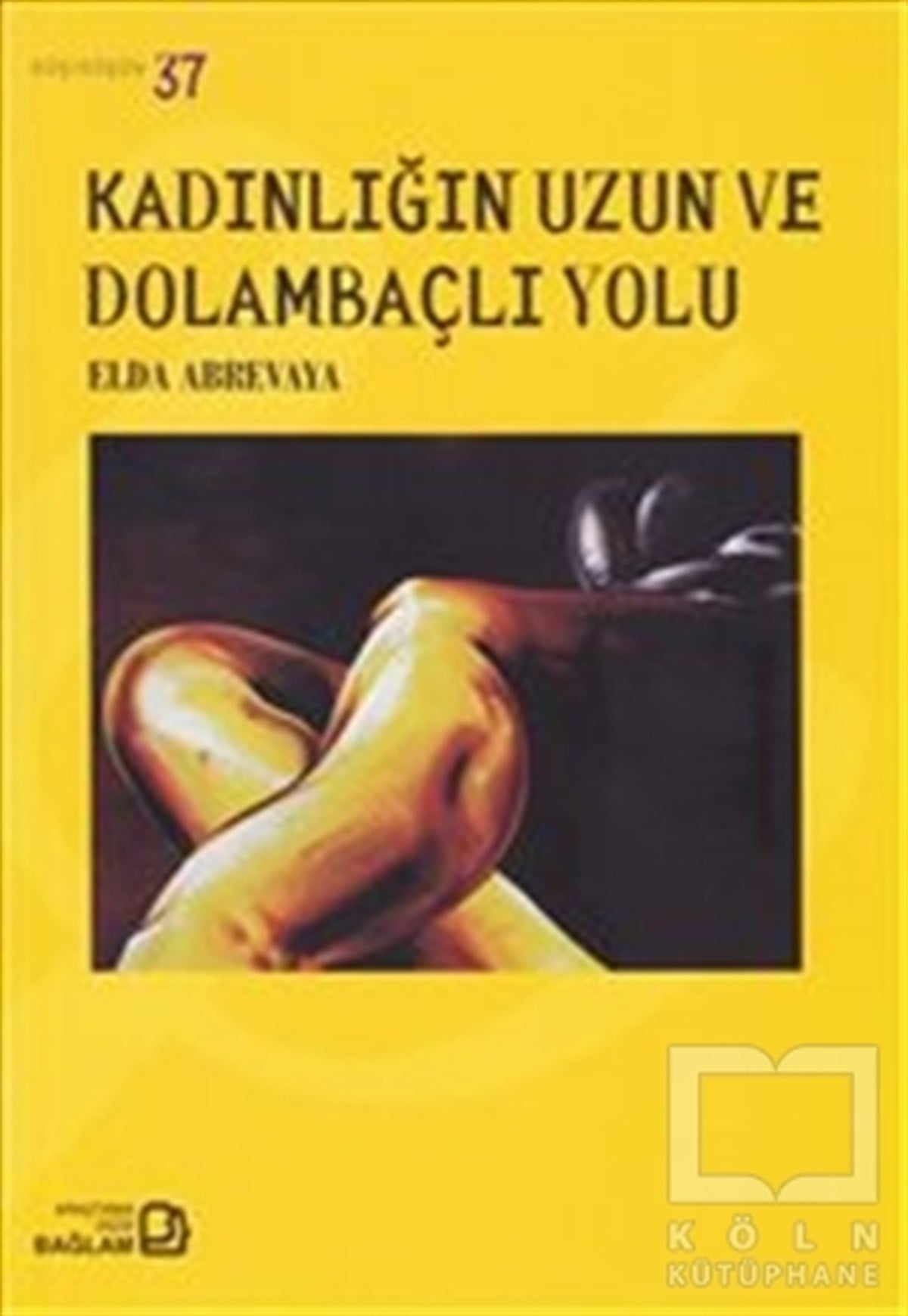 Elda AbrevayaDiğerKadınlığın Uzun ve Dolambaçlı Yolu