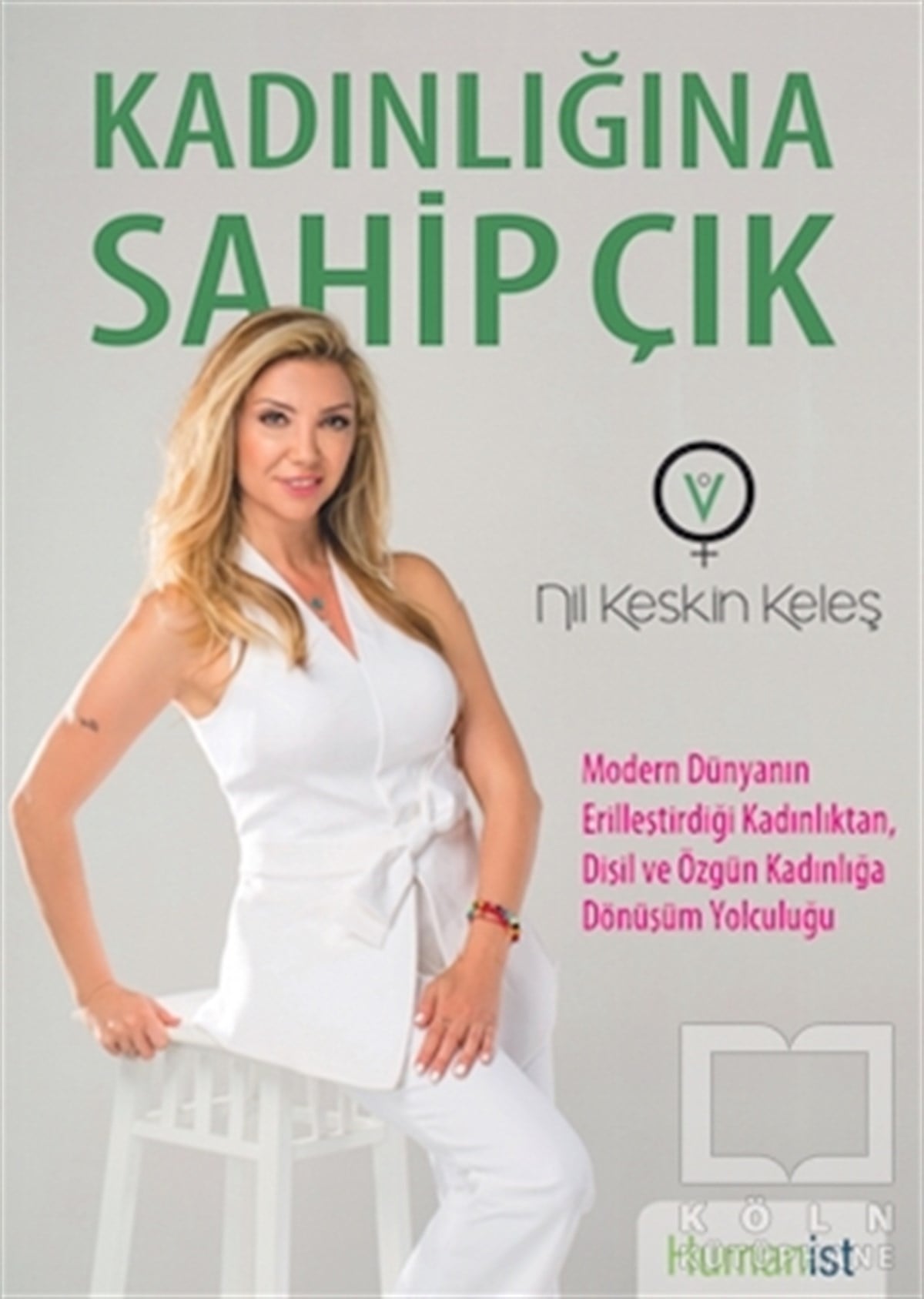 Nil Keskin KeleşKişisel GelişimKadınlığına Sahip Çık
