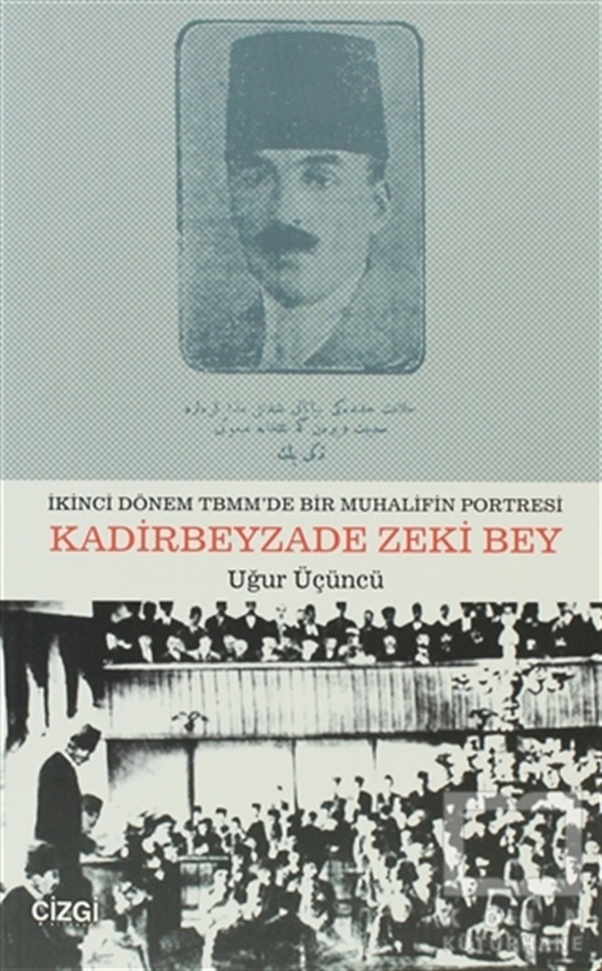 Uğur ÜçüncüDiğerKadirbeyzade Zeki Bey