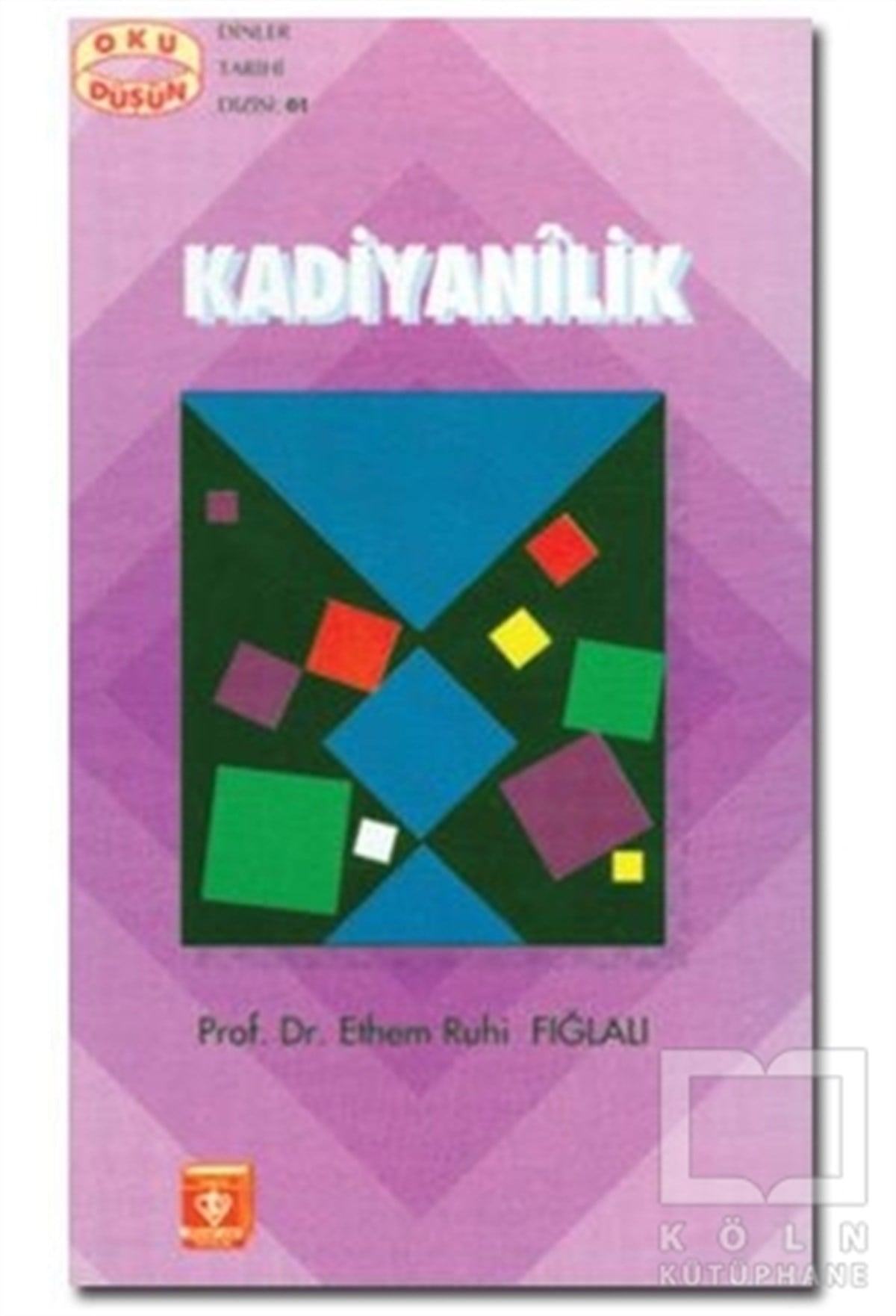 Ethem Ruhi FığlalıDiğerKadiyanilik