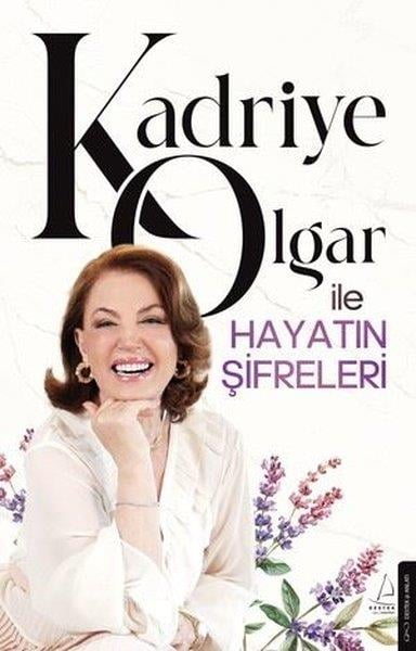 Kadriye OlgarAnlatıKadriye Olgar İle Hayatın Şifreleri