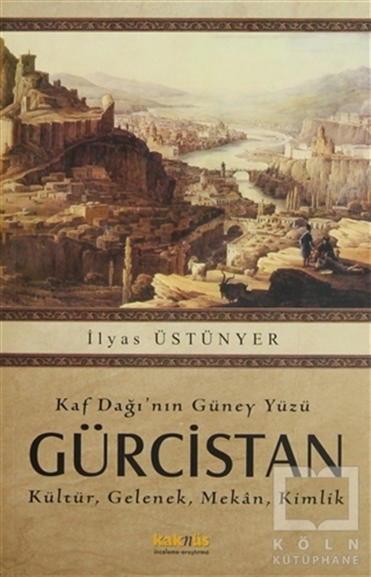 İlyas ÜstünyerDiğerKaf Dağı’nın Güney Yüzü Gürcistan