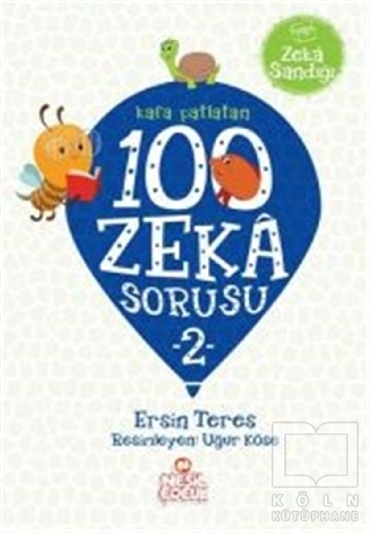 Ersin TeresDiğerKafa Patlatan 100 Zeka Sorusu - 2