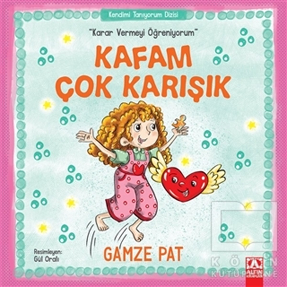 Gamze PatÇocuk Hikaye KitaplarıKafam Çok Karışık - Karar Vermeyi Öğreniyorum