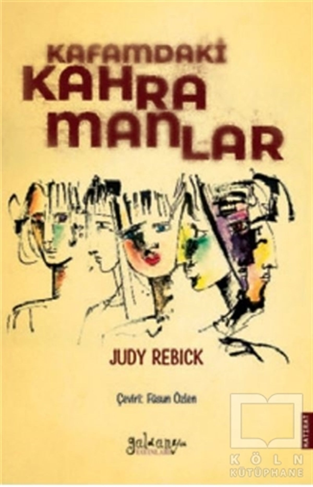 Judy RebickKadın Sorunları - FeminizmKafamdaki Kahramanlar