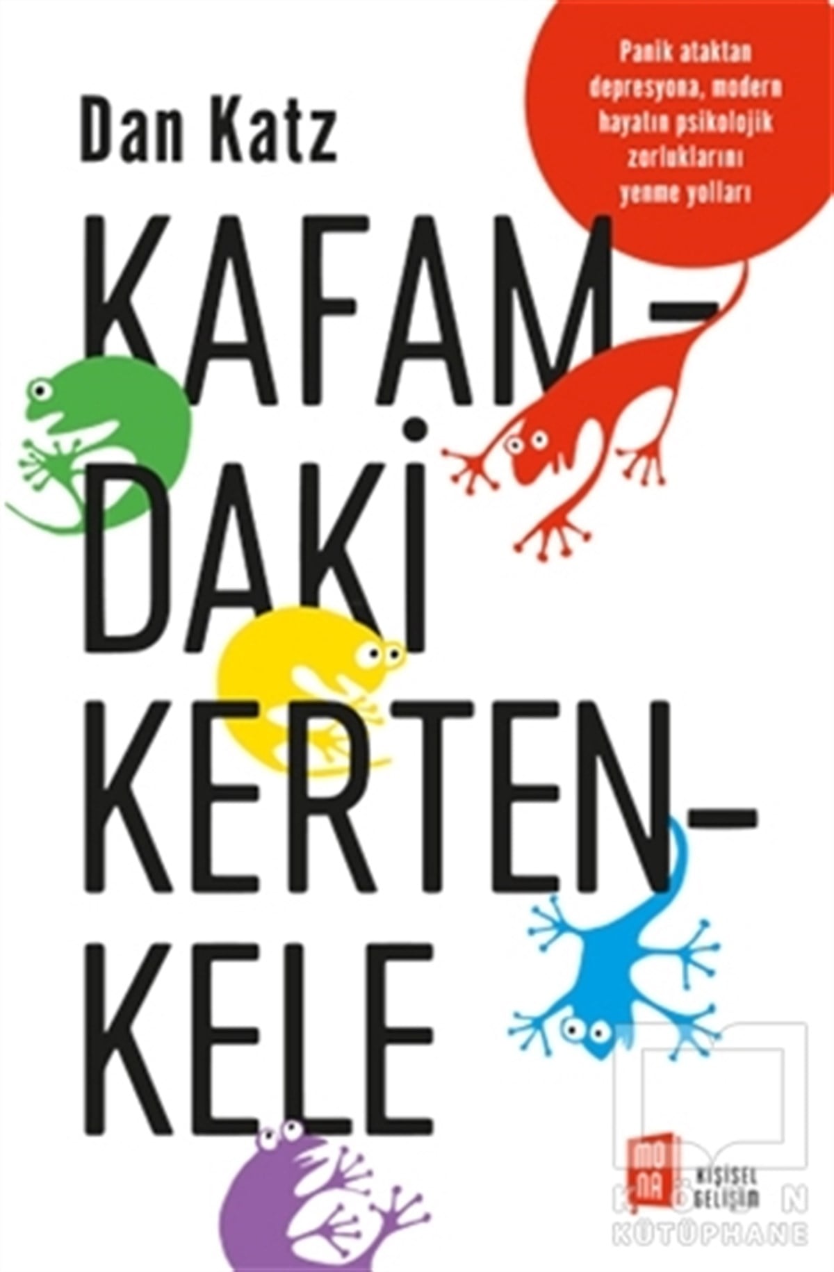 Dan KatzKişisel GelişimKafamdaki Kertenkele
