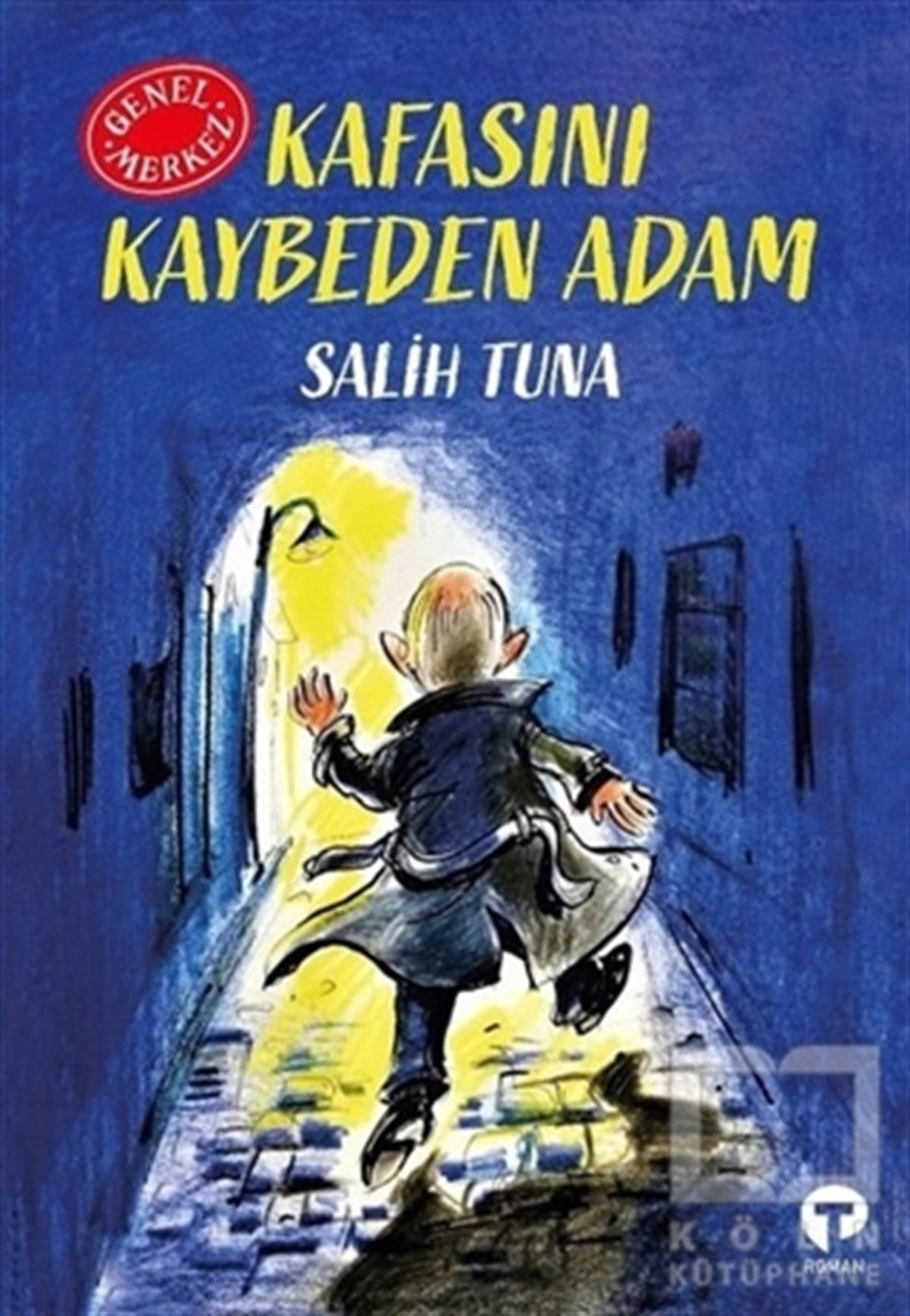 Salih TunaTürkçe RomanlarKafasını Kaybeden Adam