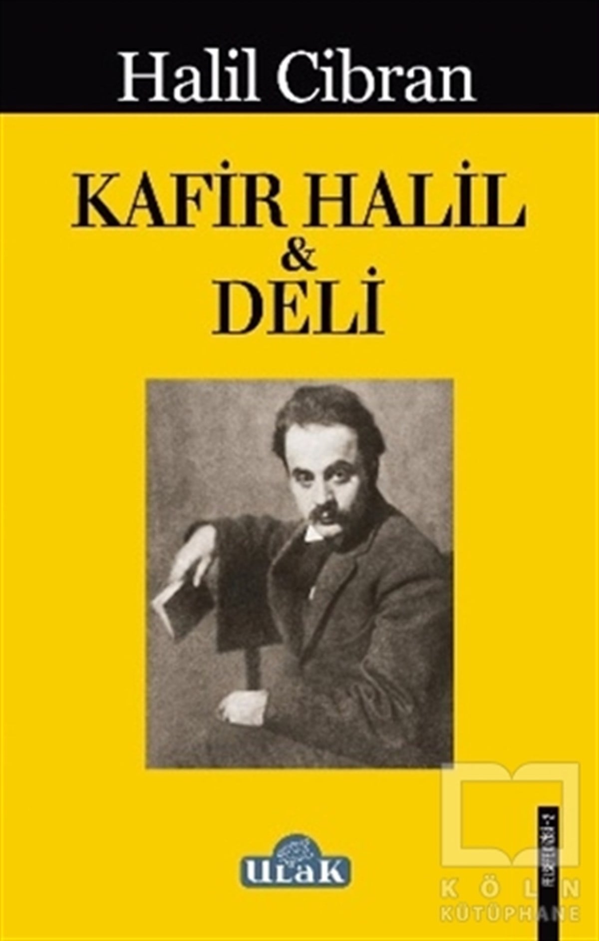 Halil CibranTürk EdebiyatıKafir Halil ile Deli