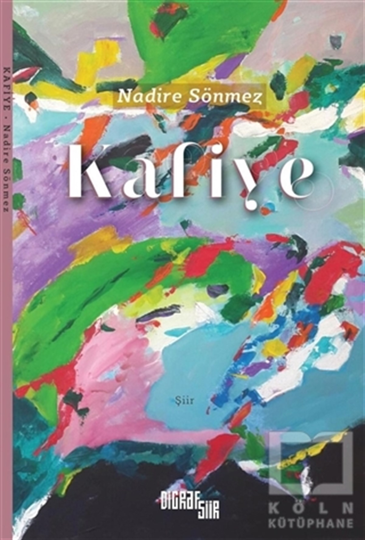 Nadire SönmezŞiirKafiye