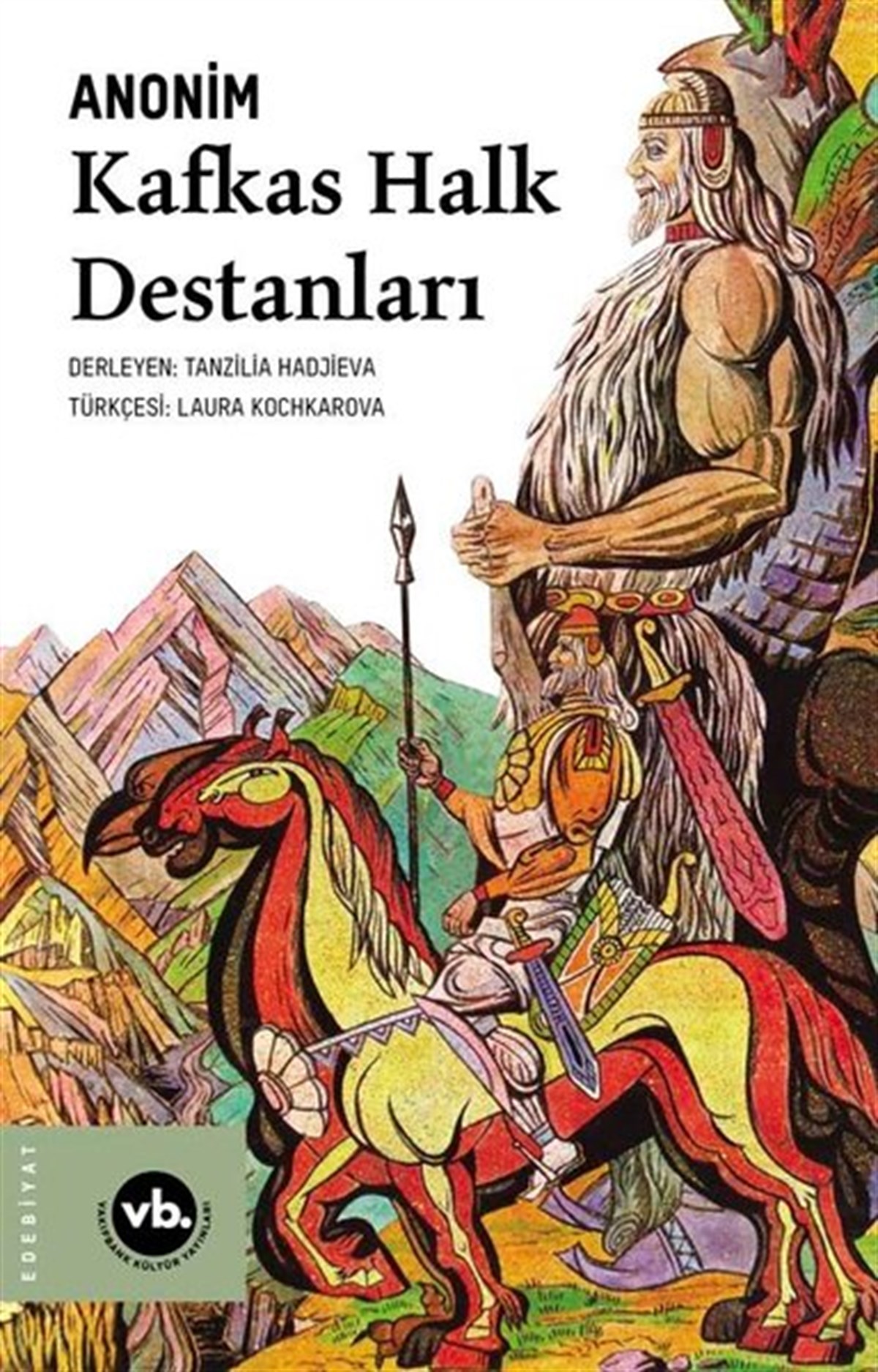 KolektifEfsane & Destan KitaplarıKafkas Halk Destanları