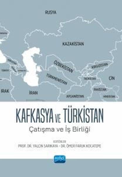 KolektifDigerKafkasya ve Türkistan - Çatışma ve İş Birliği
