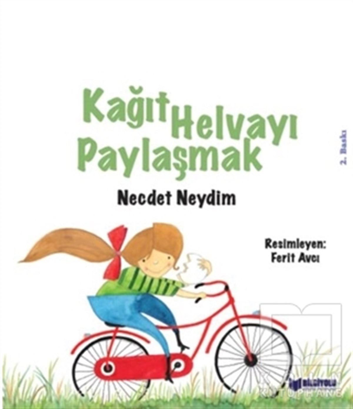 Necdet NeydimÇocuk RomanlarıKağıt Helvayı Paylaşmak