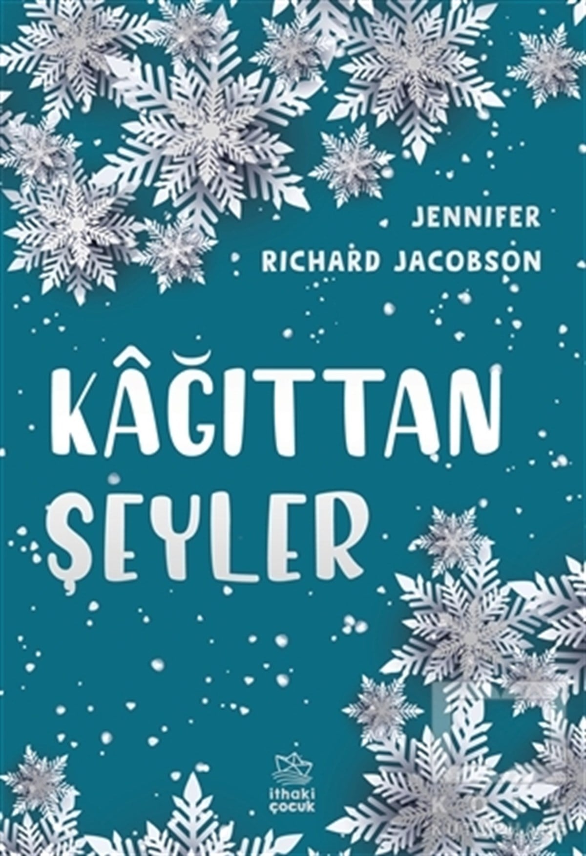 Jennifer Richard JacobsonÇocuk RomanlarıKağıttan Şeyler