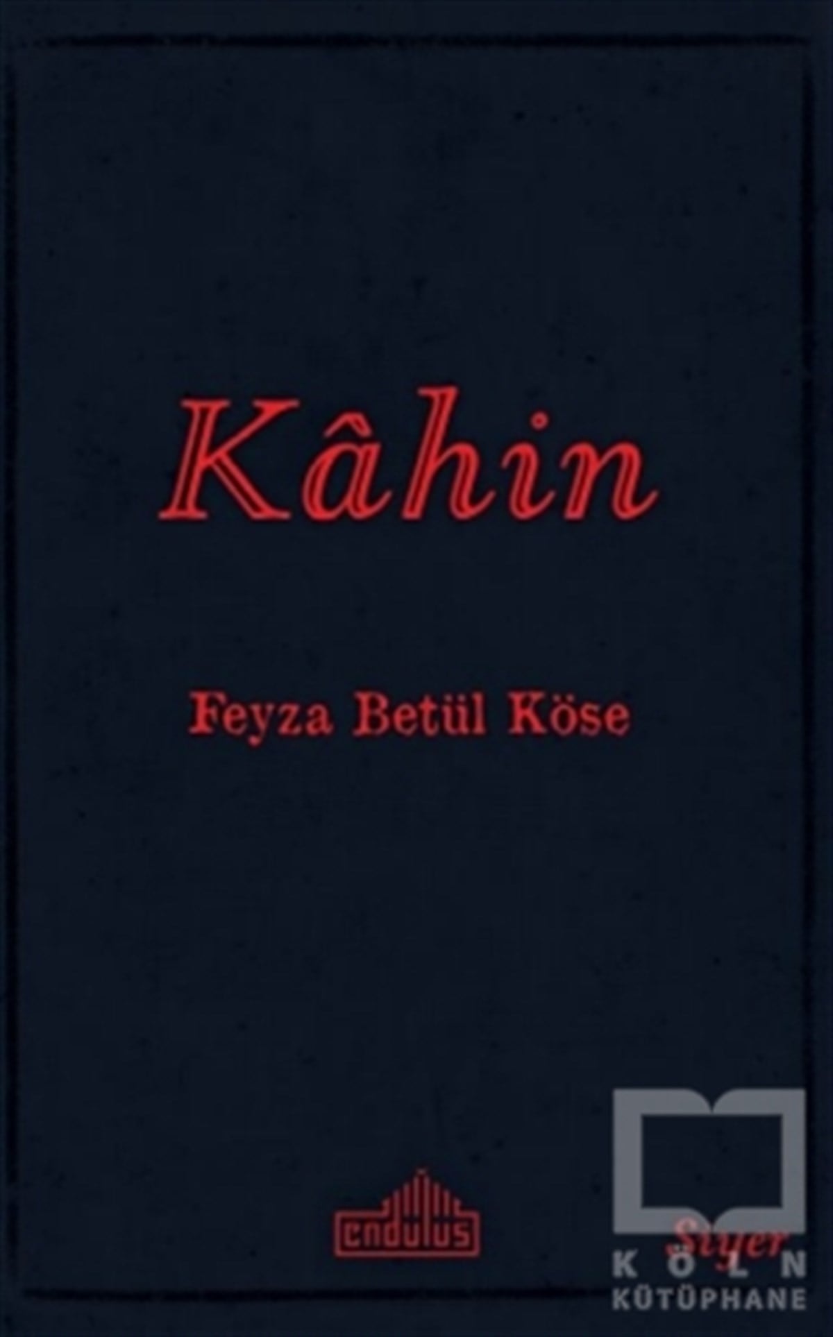 Feyza Betül Köseİslam TarihiKahin
