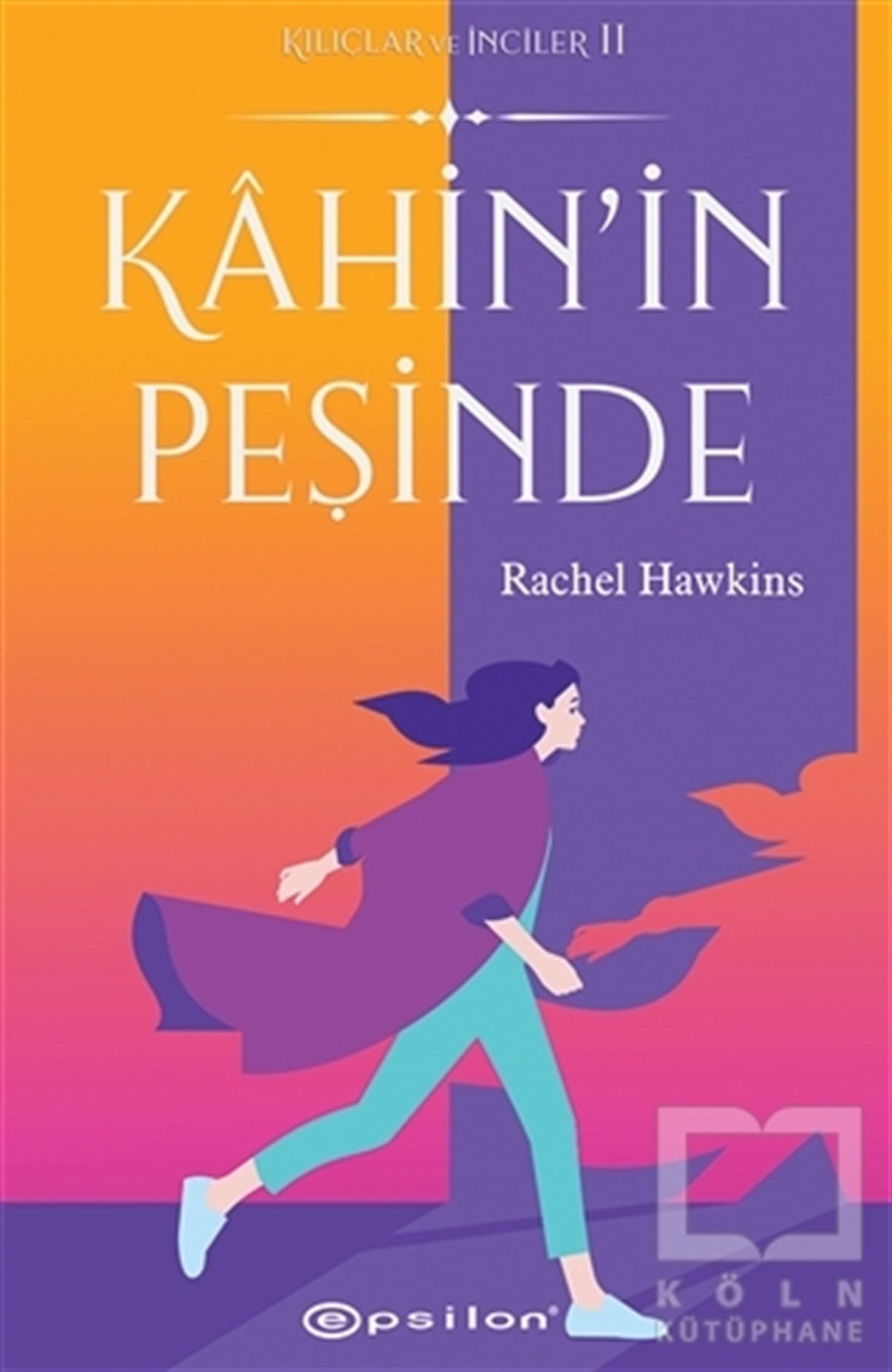 Rachel HawkinsRomanKahin’in Peşinde
