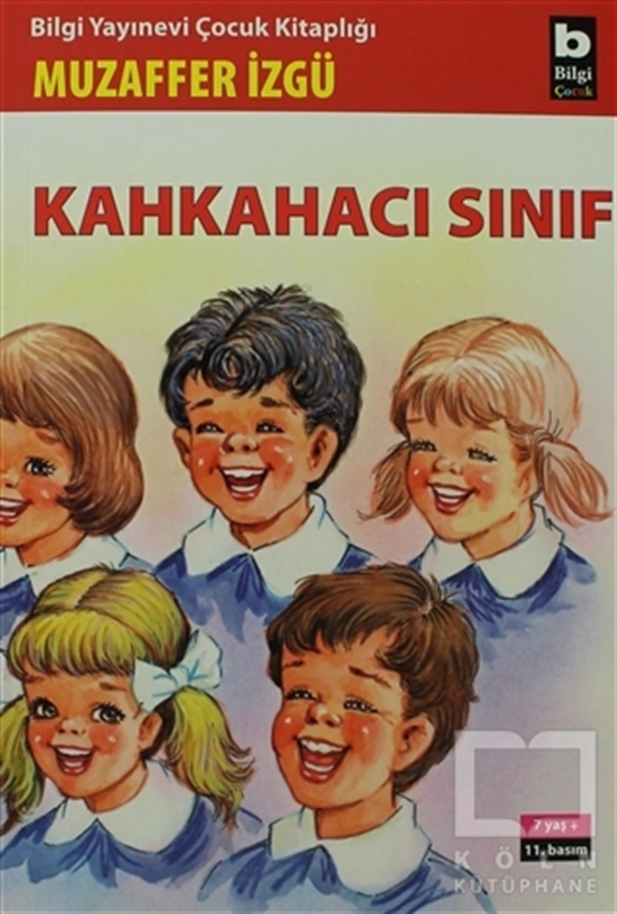 Muzaffer İzgüÇocuk RomanlarıKahkahacı Sınıf