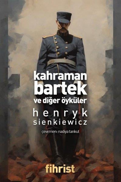 Henryk SienkiewiczDünya RomanKahraman Bartek ve Diğer Öyküler