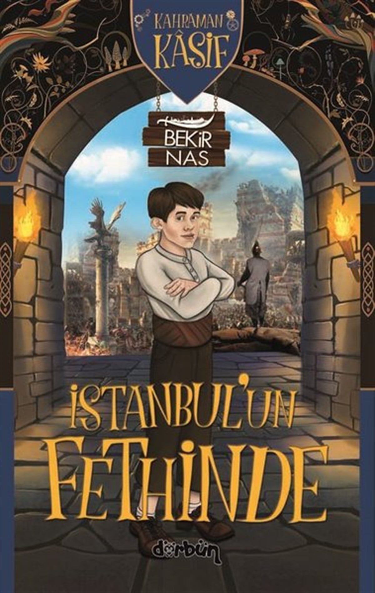 Bekir NasÇocuk Gençlik RomanlarıKahraman Kaşif İstanbul'un Fethinde