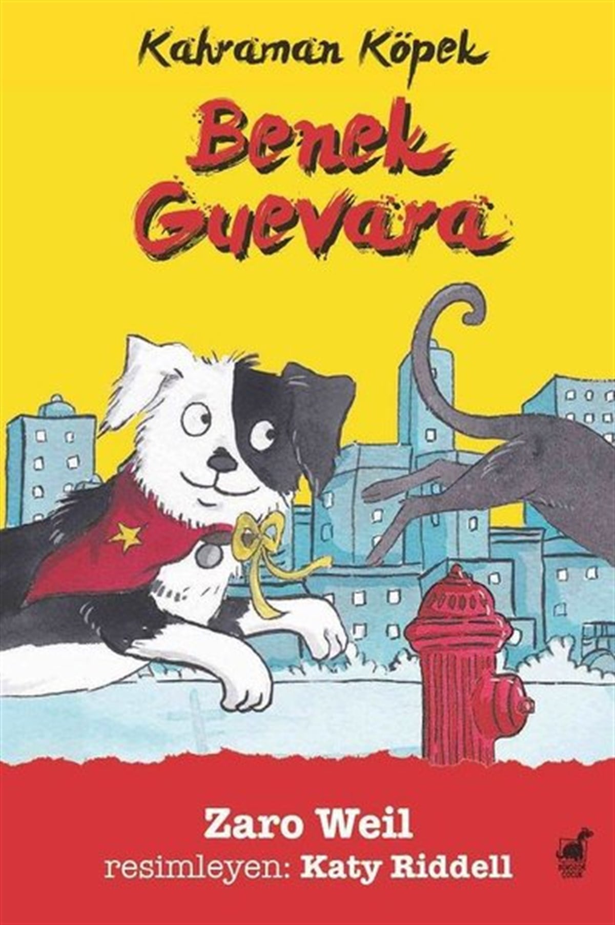 Zaro WeilÇocuk Gençlik RomanlarıKahraman Köpek Benek Guevara