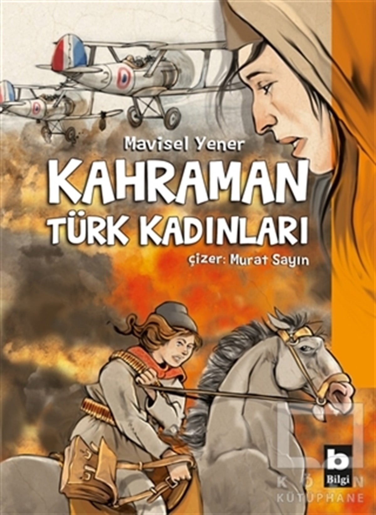 Mavisel YenerÇizgi RomanKahraman Türk Kadınları