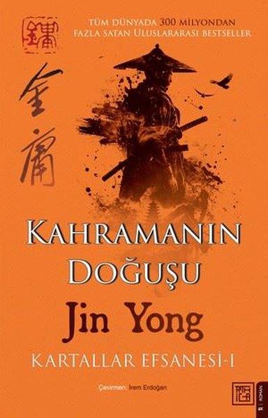 Jin YongDünya RomanKahramanın Doğuşu: Kartallar Efsanesi Cilt 1