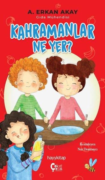 A. Erkan AkayÇocuk Gençlik RomanlarıKahramanlar Ne Yer?