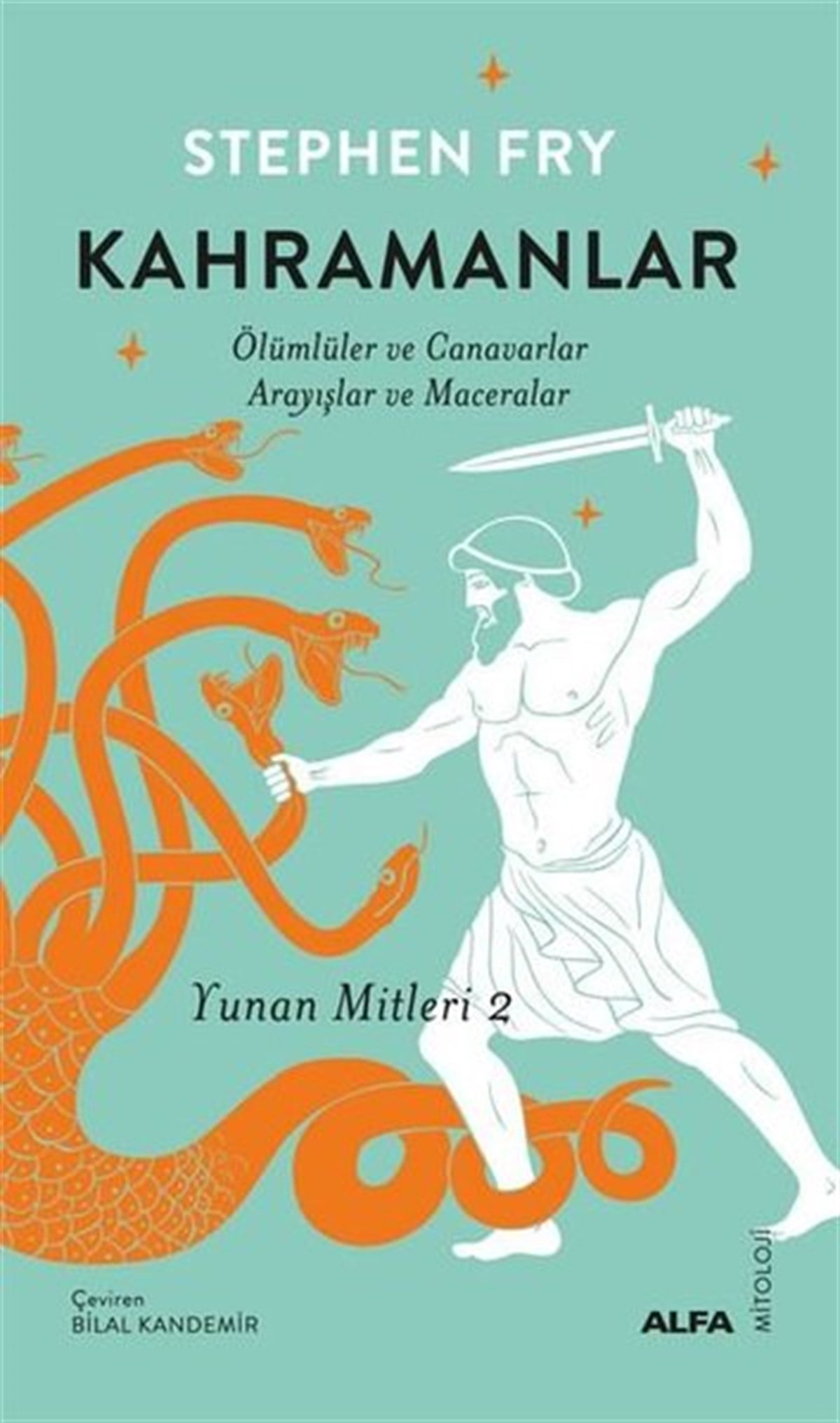 Stephen FryMitoloji EfsaneKahramanlar: Ölümlüler ve Canavarlar Arayışlar ve Maceralar - Yunan Mitleri 2